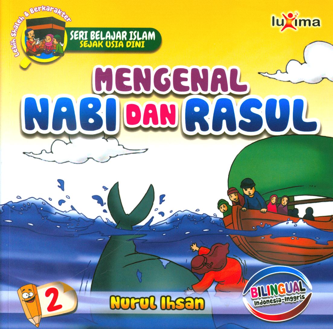 Cover Mengenal Nabi dan Rasul jilid 2 / Nurul Ihsan ; editor, Ali Ismunadi