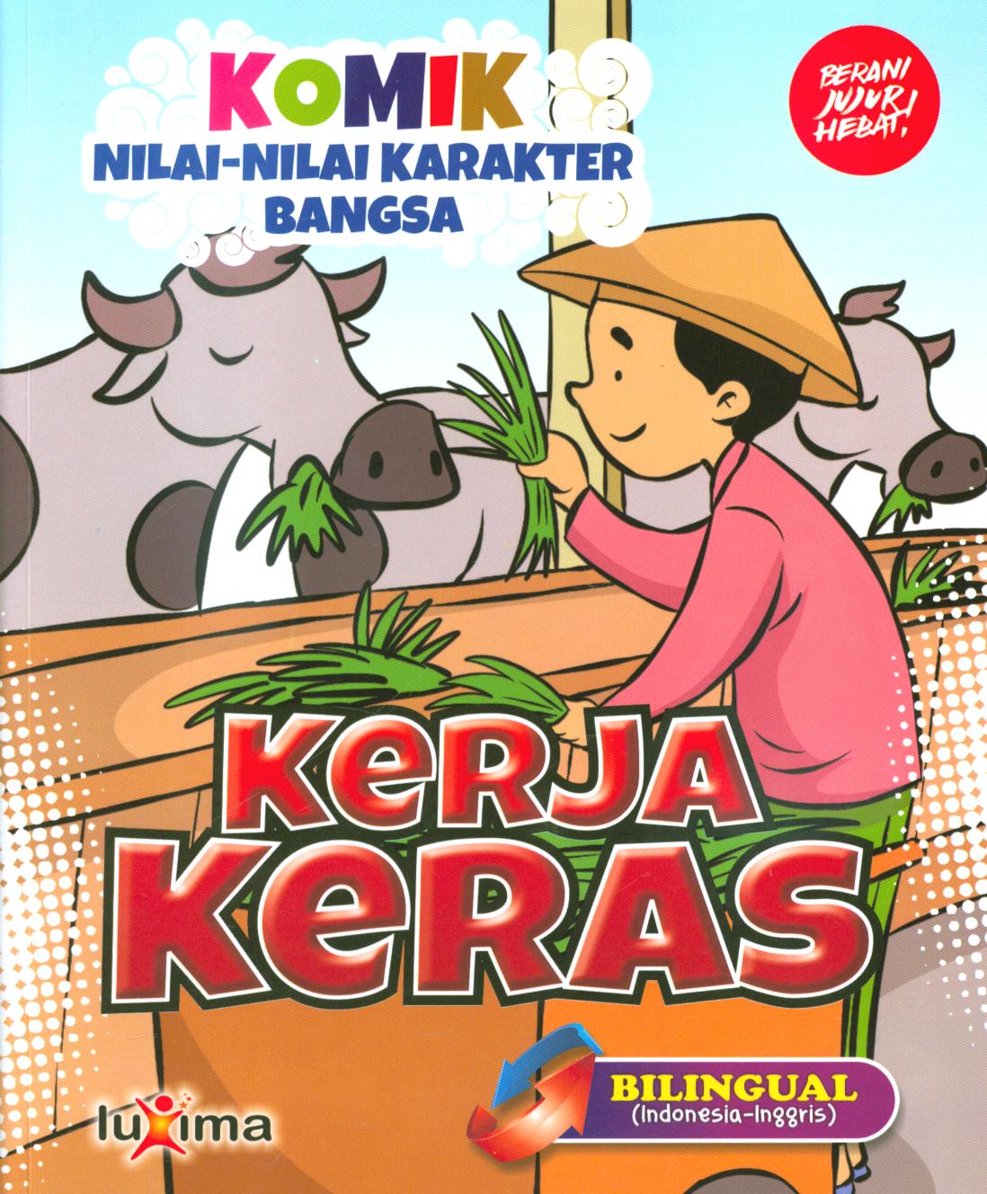 Cover Kerja keras ( hard work) / Rahayu Ummi Farida, Nurul Ihsan ; editor, Arif Anggoro ; penerjemah, Diyan Unmu Djuzah
