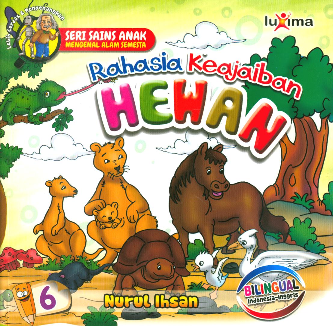 Cover Rahasia keajaiban hewan jilid 6 / Nurul Ihsan ; editor, Diyan Unmu Dzujah