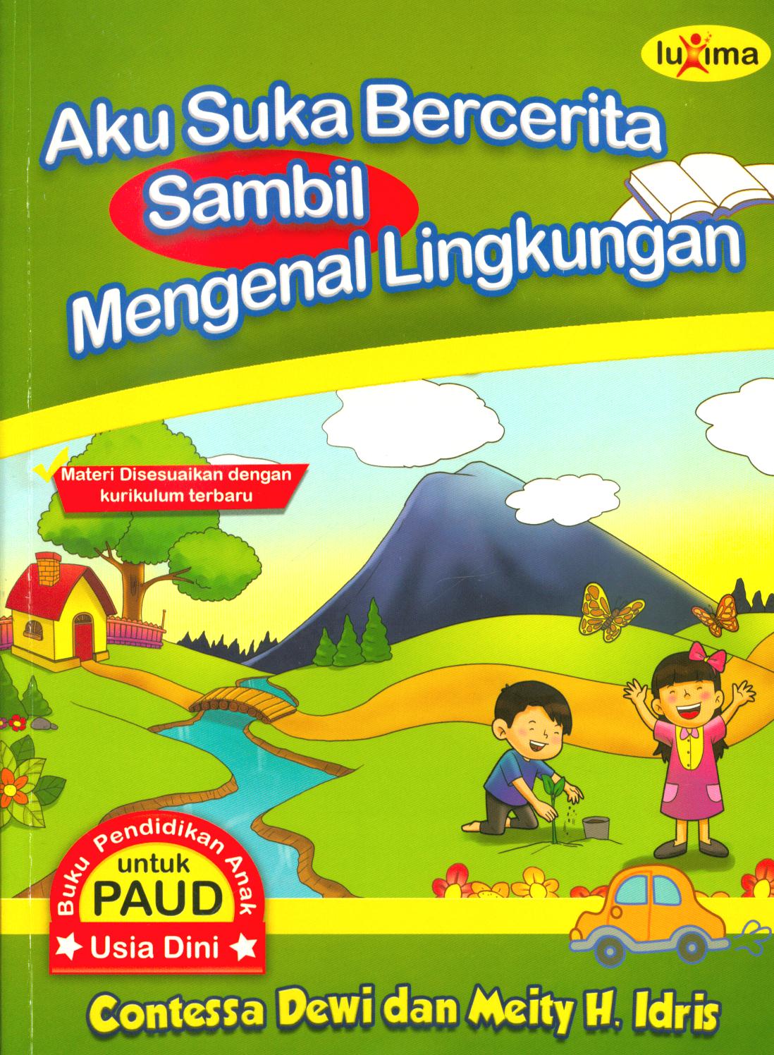 Cover Aku suka bercerita sambil mengenal lingkungan / Contessa Dewi, Meity. H. Idris