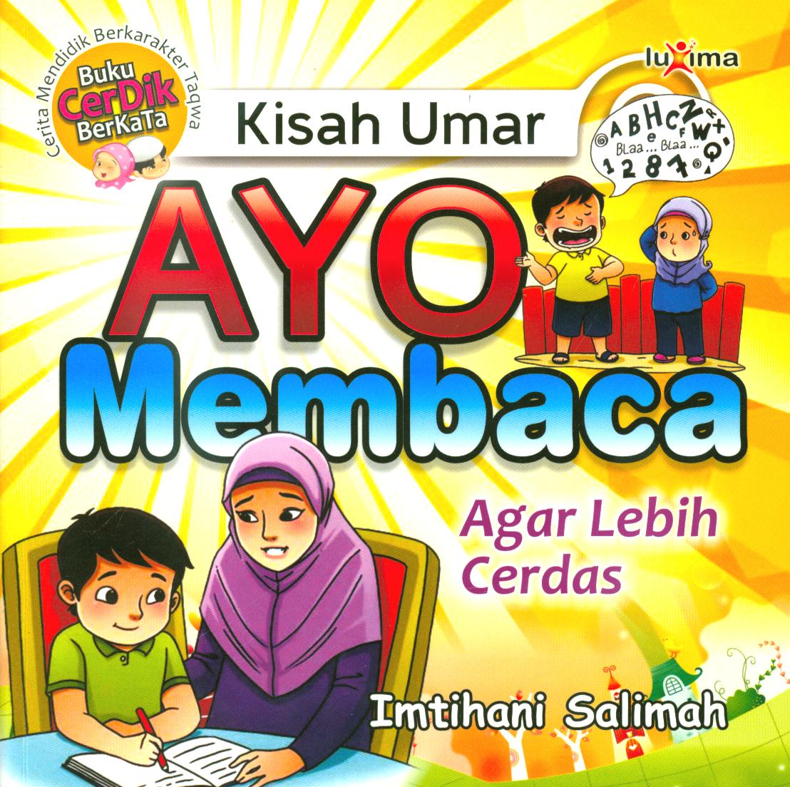 Cover Kisah Umar :  ayo membaca agar lebih cerdas / Imtihani Salimah ; penyunting, Team Redaksi Luxima