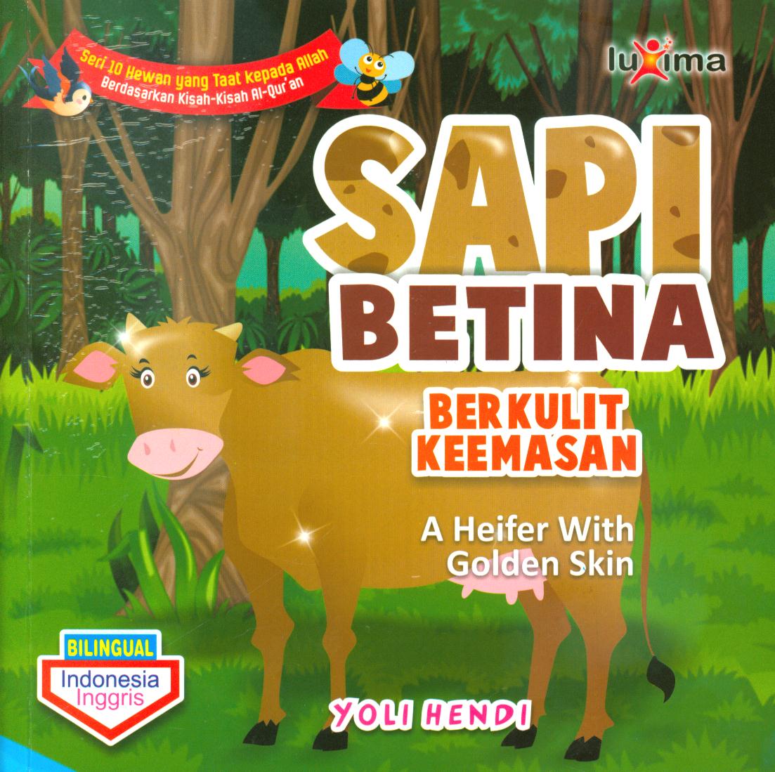 Cover Sapi betina berkulit keemasan (a heifer with golden skin) / Yoli Hendi ; editor, Arief Anggoro