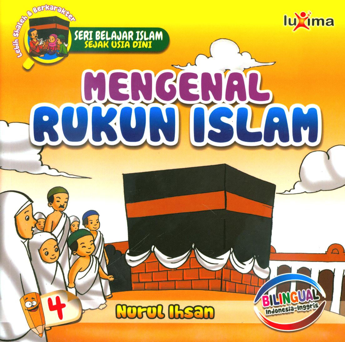 Cover Mengenal Rukun islam jilid 4 / Nurul Ihsan ; editor, Ali Ismunadi