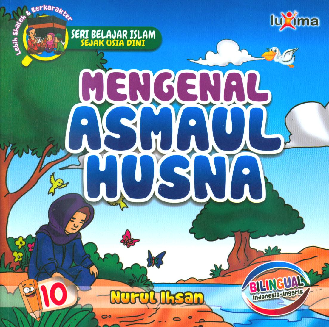 Cover Mengenal asmaul husna / Nurul Ihsan ; editor , Ali Ismunadi