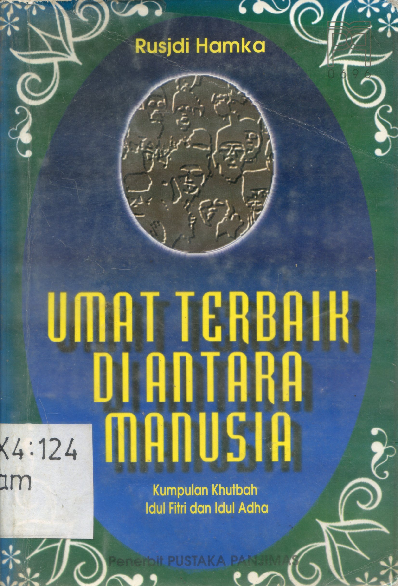 Cover Umat terbaik diantara manusia : kumpulan khutbah idul fitri dan idul adha / Rusjdi Hamka