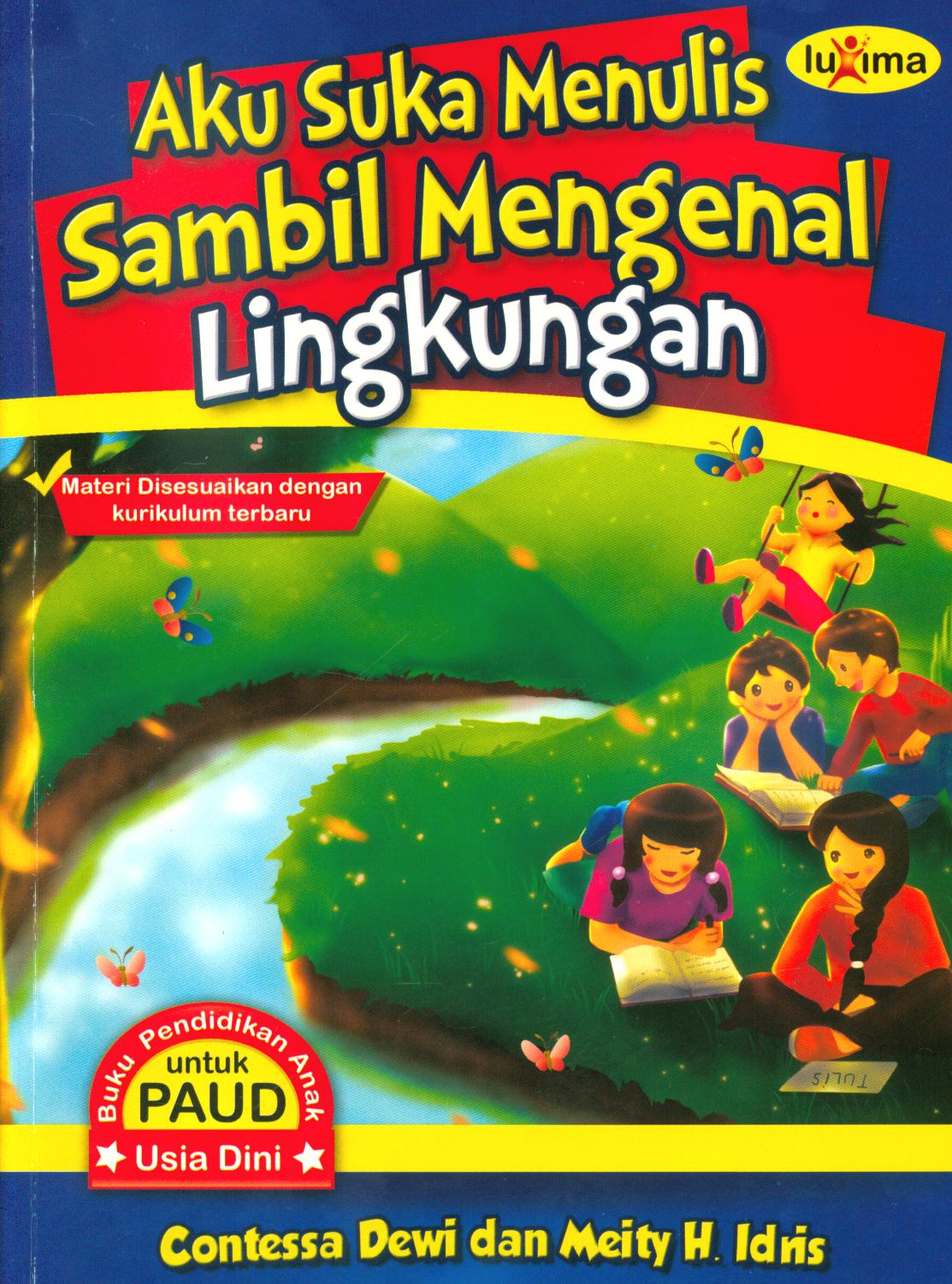 Cover Aku suka menulis sambil mengenal lingkungan / Contessa Dewi, Meity. H. Idris