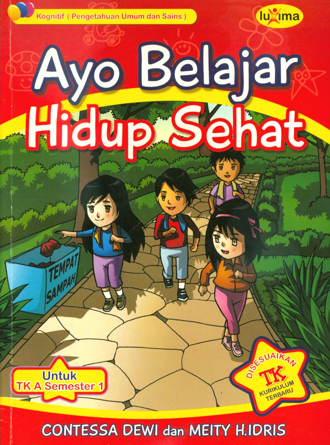 Cover Ayo belajar hidup sehat Untuk TK A semester 1 / Contessa Dewi, Meity.H.Idris
