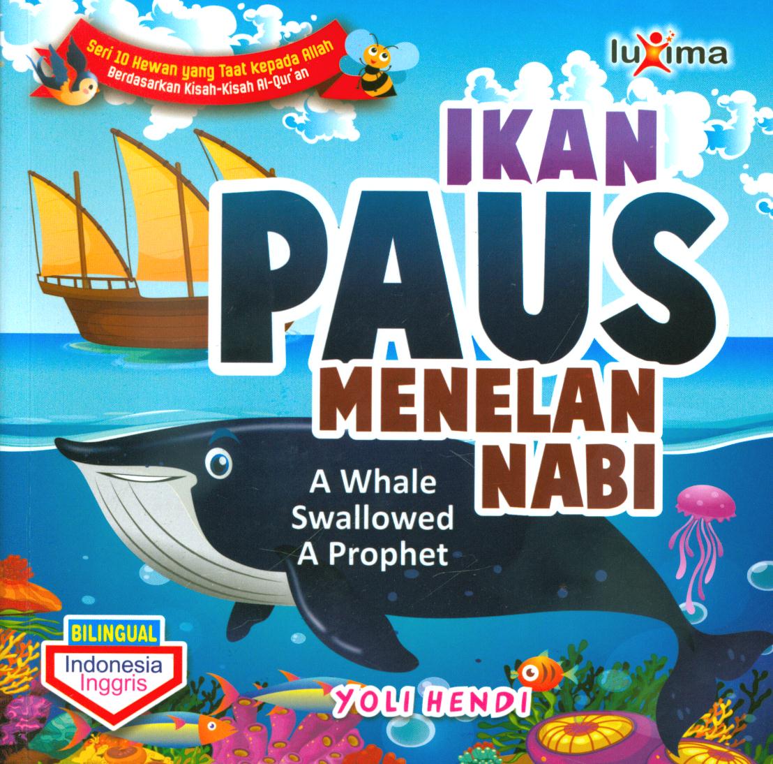 Cover Ikan paus menelan Nabi (a whale swallowed a prophet) / Yoli Hendi ; editor, Arief Anggoro