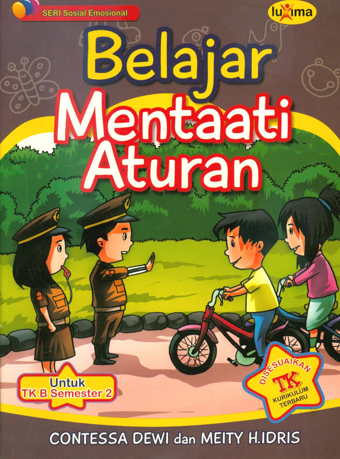 Cover Belajar mentaati aturan Untuk TK B semester 2 / Contessa Dewi, Meity.H.Idris