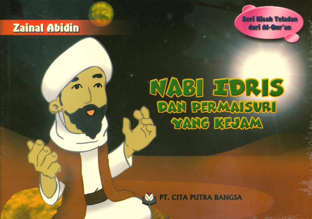 Cover Nabi Idris dan permaisuri yang kejam / Zainal abidin