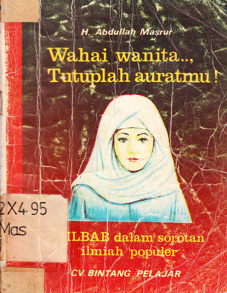 Cover Jilbab Dalam Sorotan Ilmiyah Populer / H. Abdullah Masrur