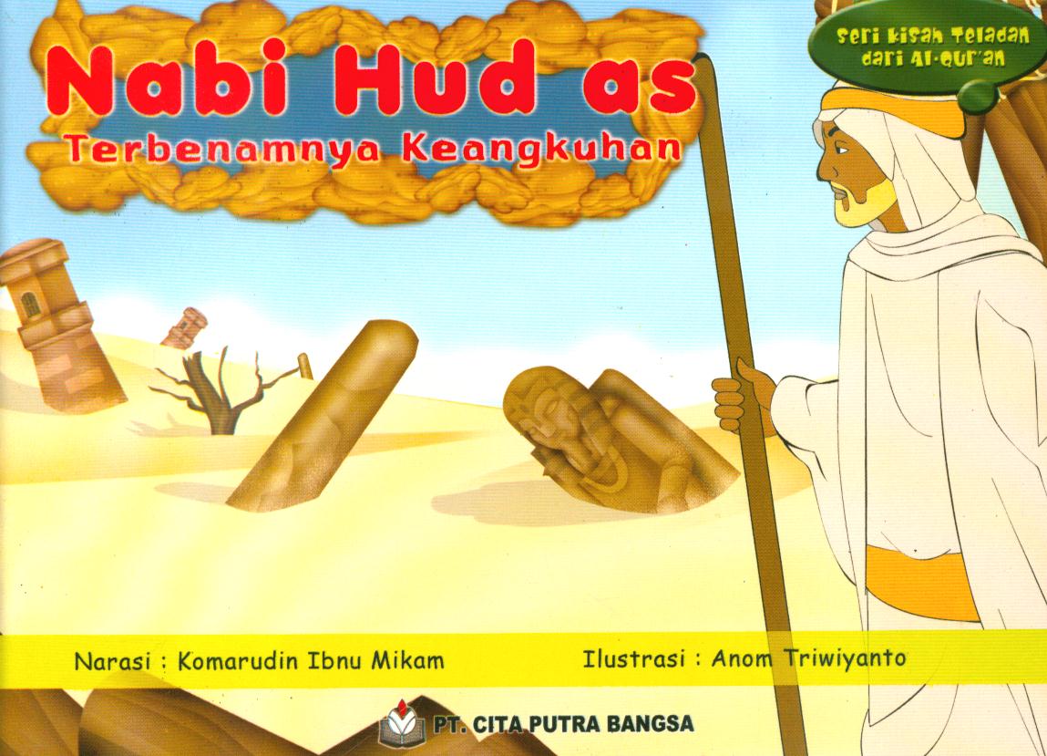 Cover Nabi Hud as :  Terbenamnya keangkuhan / Komarudin Ibnu Mikam