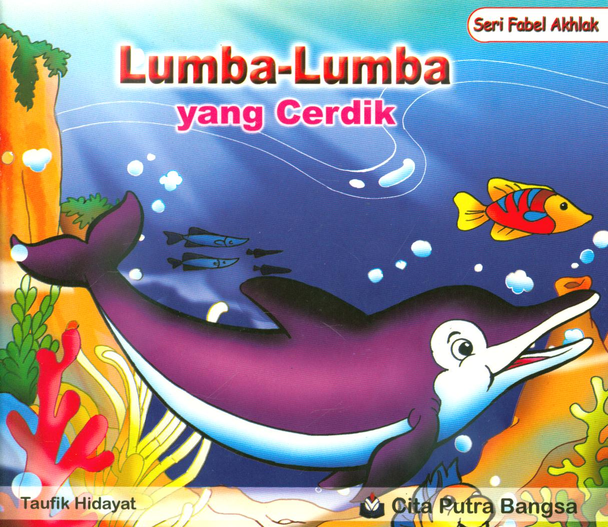 Cover Lumba-lumba yang cerdik / Taufik Hidayat