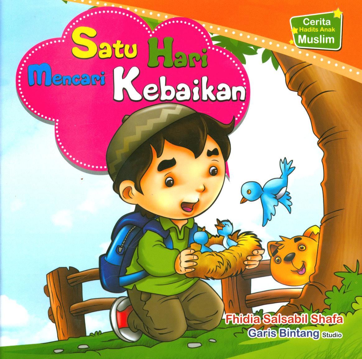 Cover Satu hari mencari kebaikan / Fhidia Salsabil Shafa