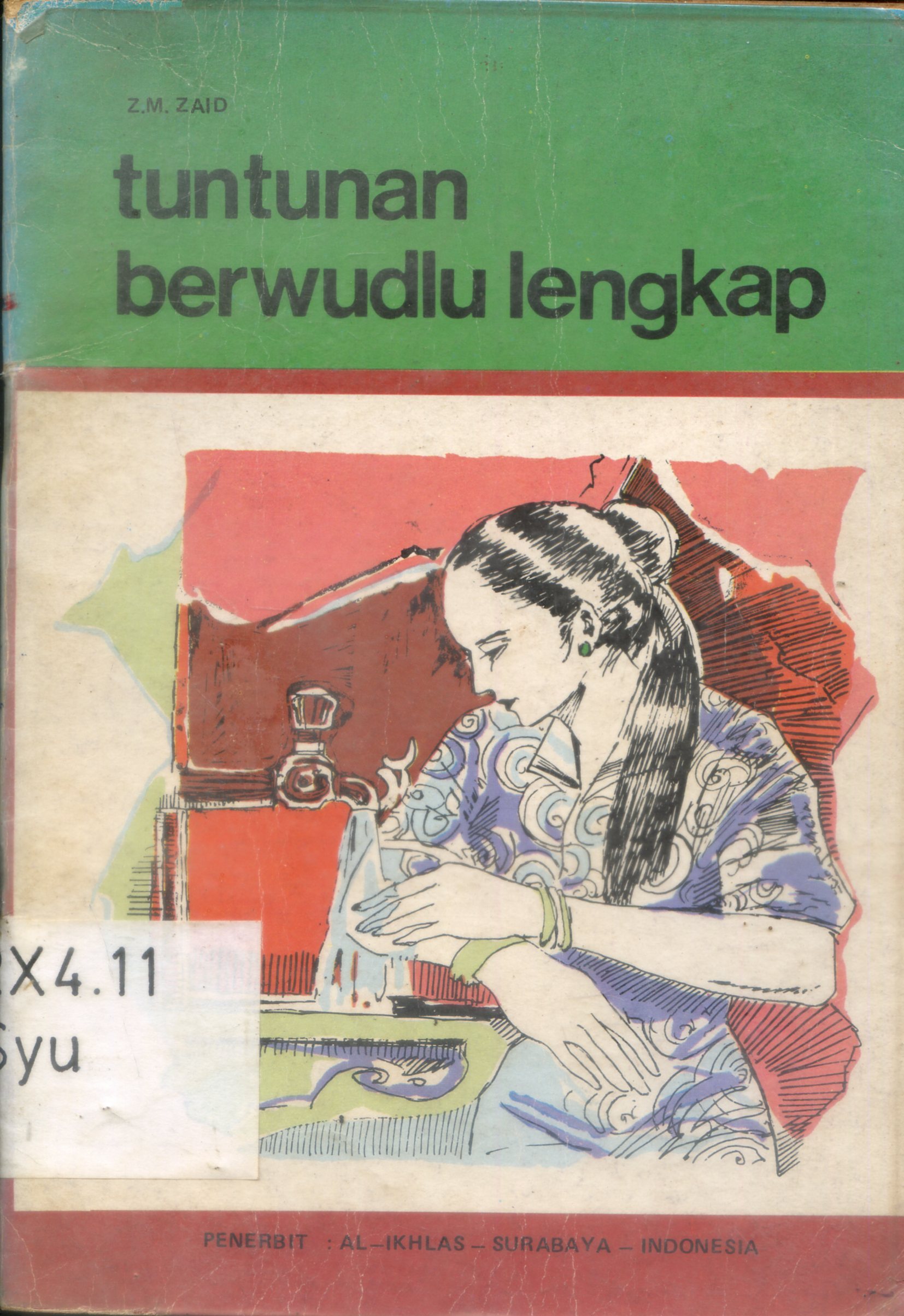 Cover Tuntunan berwudlu lengkap / Syeh Fahd bin Abdur Rahman As-Syuwayyid ; diterjemahkan, Z.M. Zaid