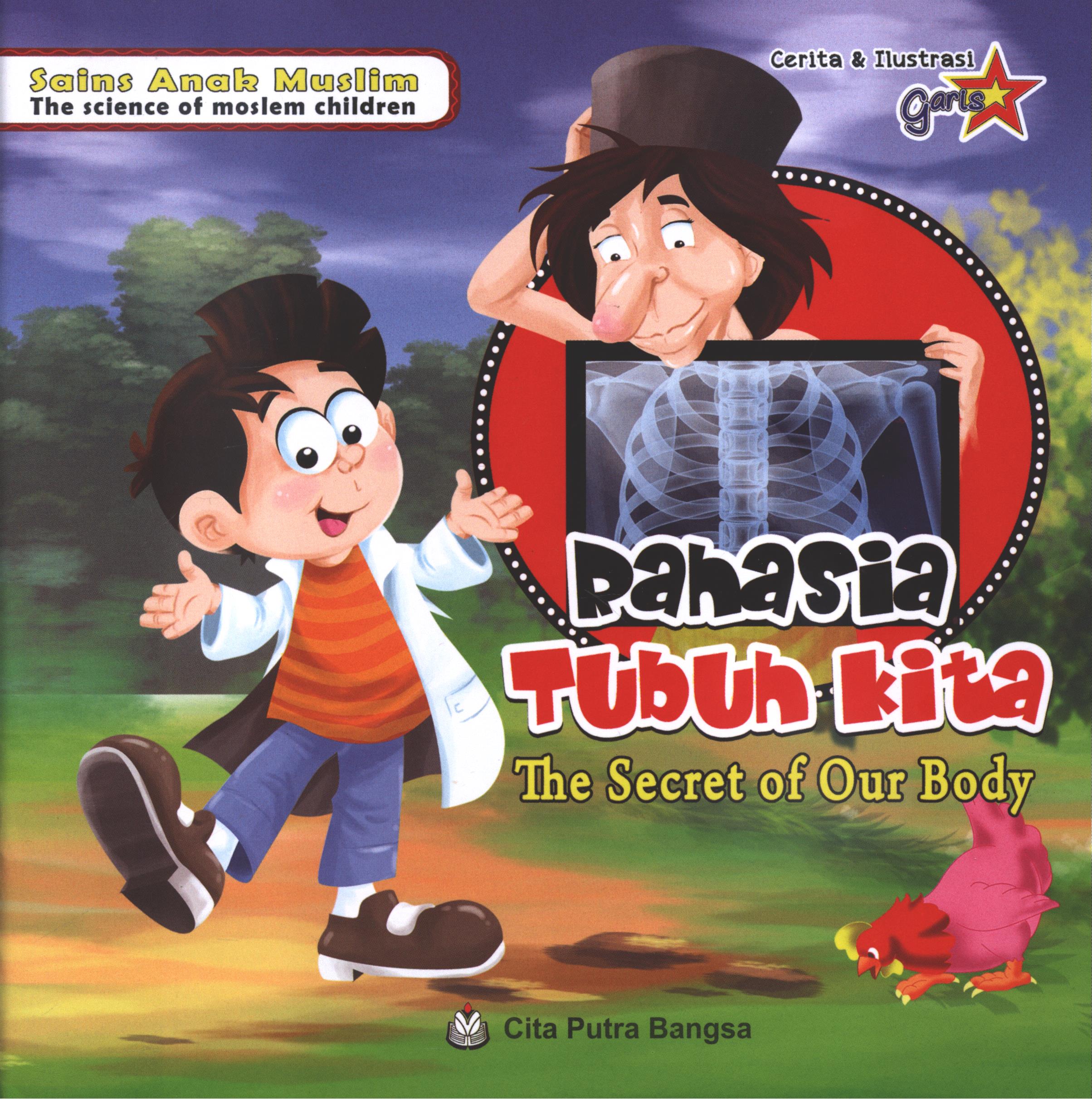 Cover Rahasia tubuh kita (The secret of our body) / Fatih Fidza Muhammad ; penerjemah, Jumi Hartati