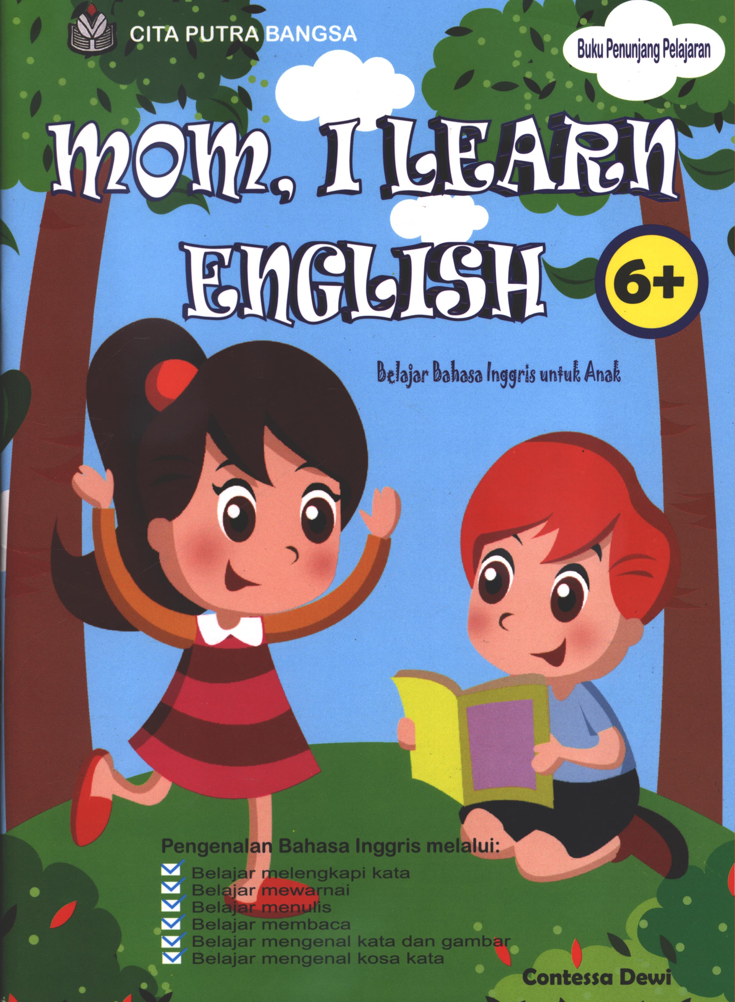 Cover Mom, i learn english :  Buku latihan bahasa inggris untuk anak / Contessa Dewi ; editor, Satu Visi Studio