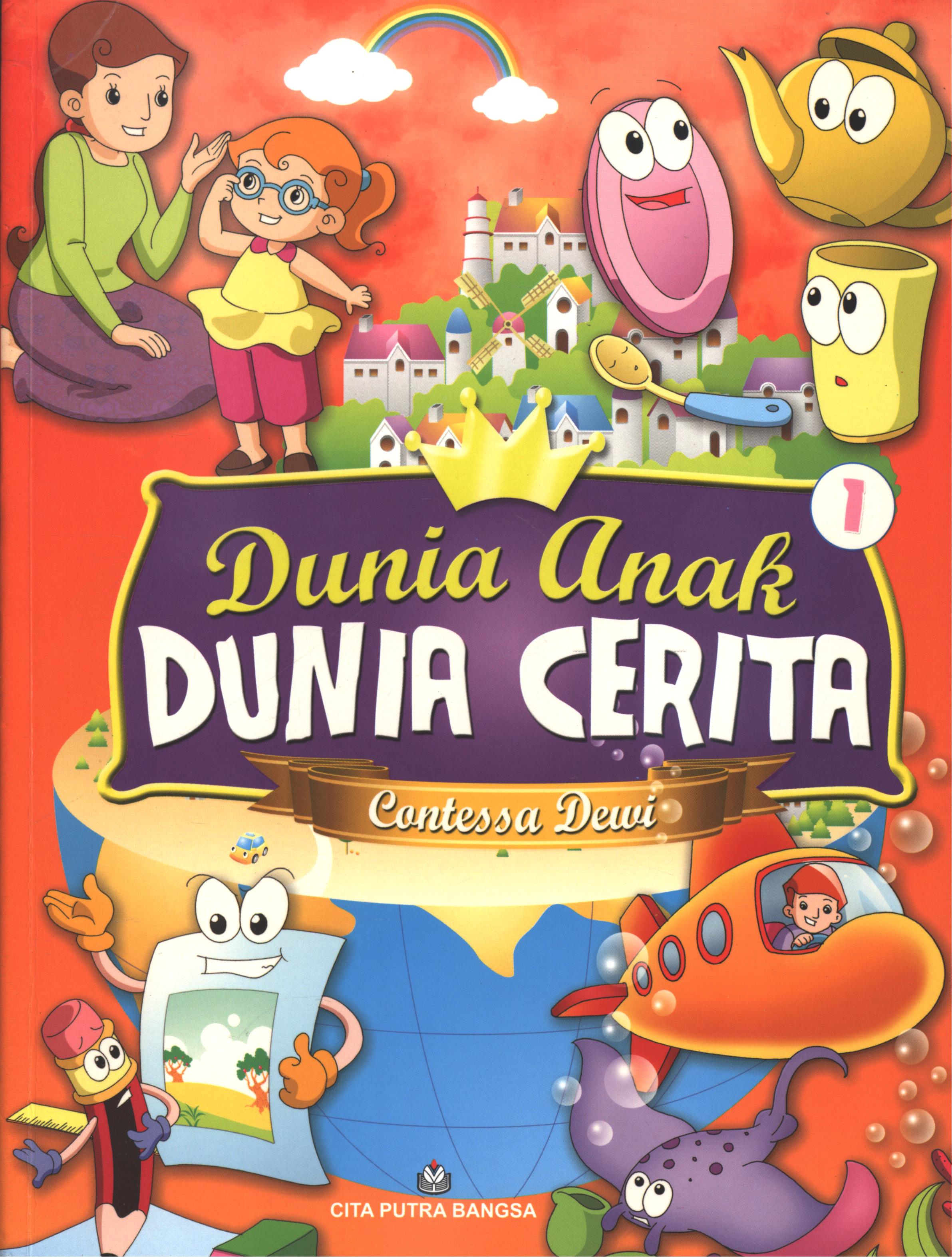 Cover Dunia Anak Dunia Cerita 1 / Contessa Dewi