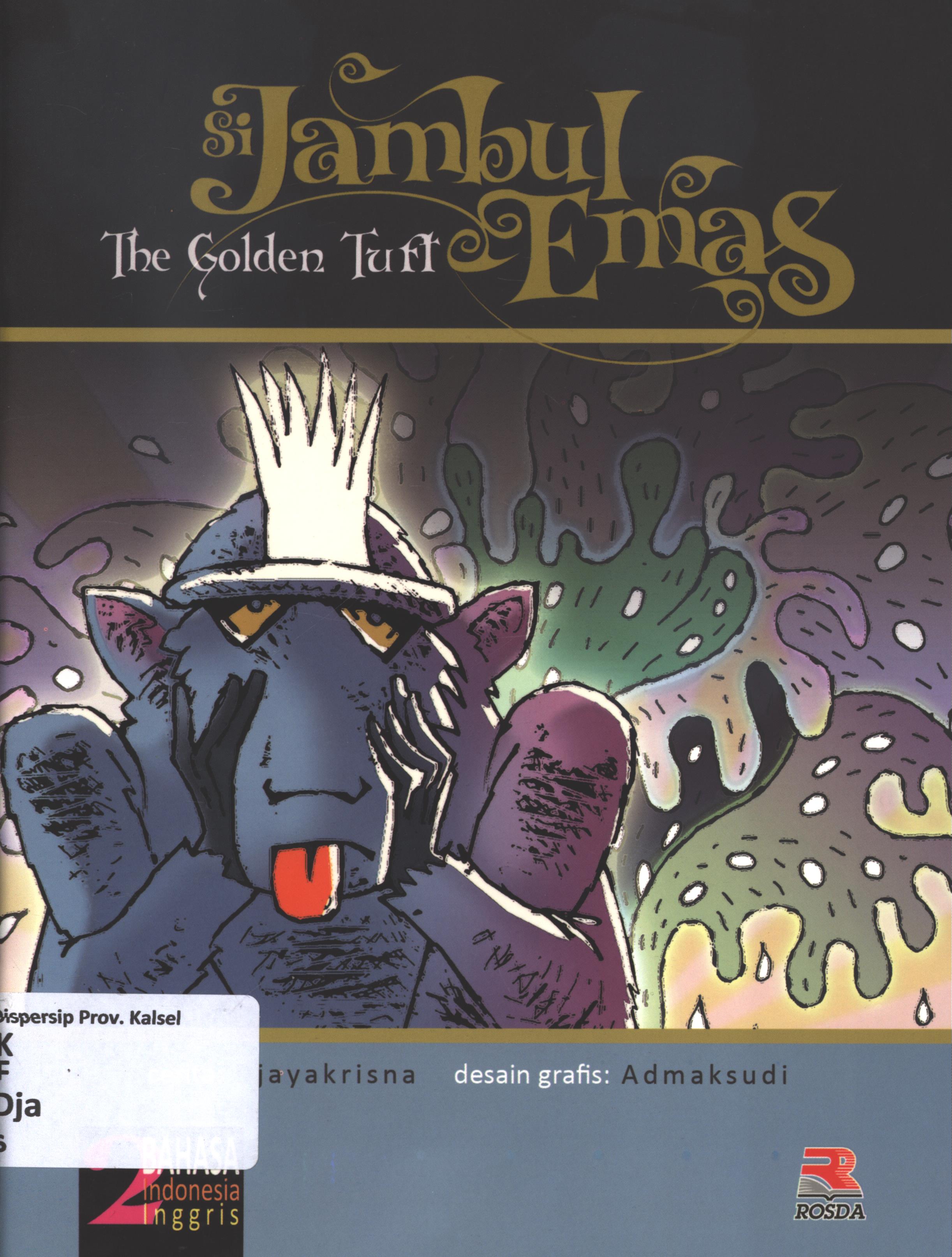 Cover Si jambul emas (the golden tuft) / Djayakrisna ; penerjemah, Aisha Fauzia ; editor, Zainal Abidin Zulcifly