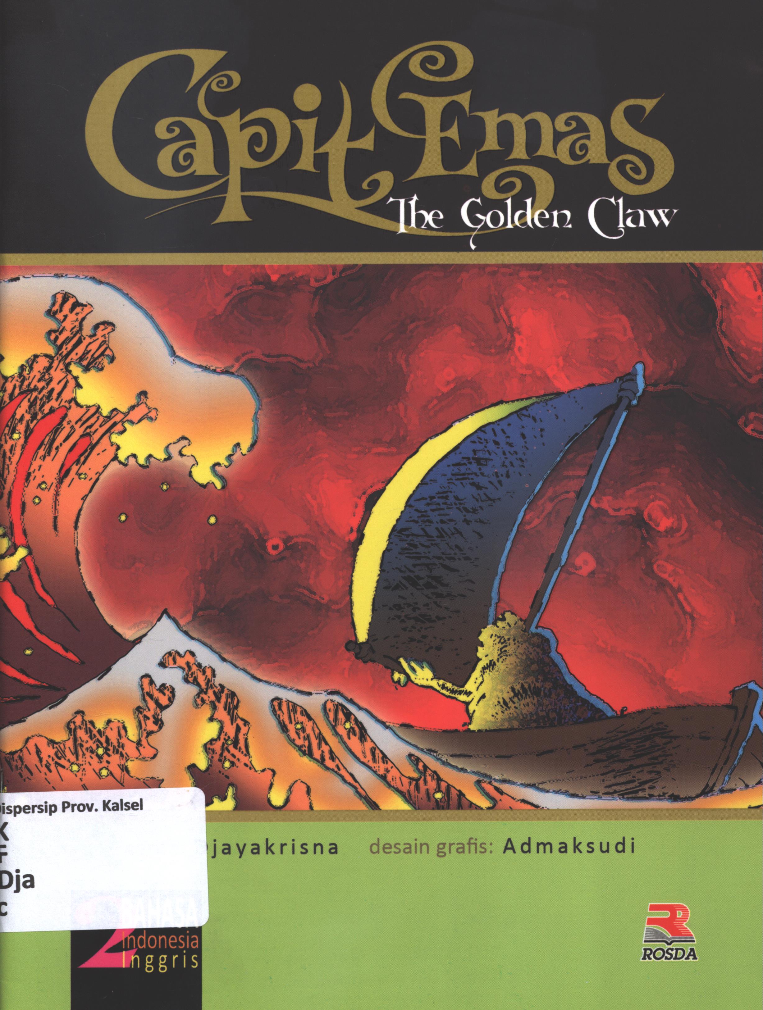 Cover Capit emas (the golden claw) / Djayakrisna ; penerjemah, Aisha Fauzia ; editor, Zainal Abidin Zulcifly