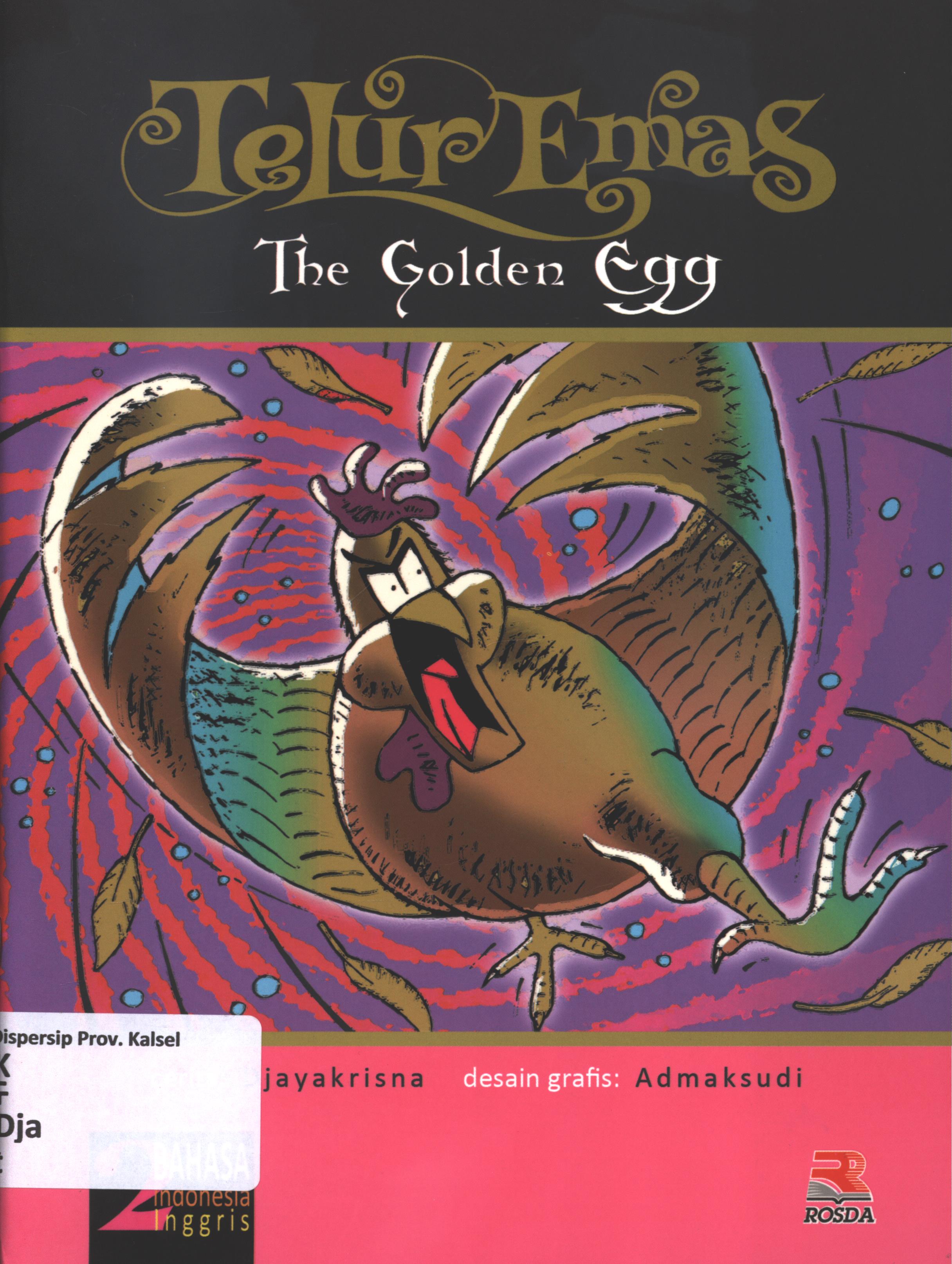 Cover Telur emas (the golden egg) / Djayakrisna ; penerjemah, Aisha Fauzia ; editor, Zainal Abidin Zulcifly