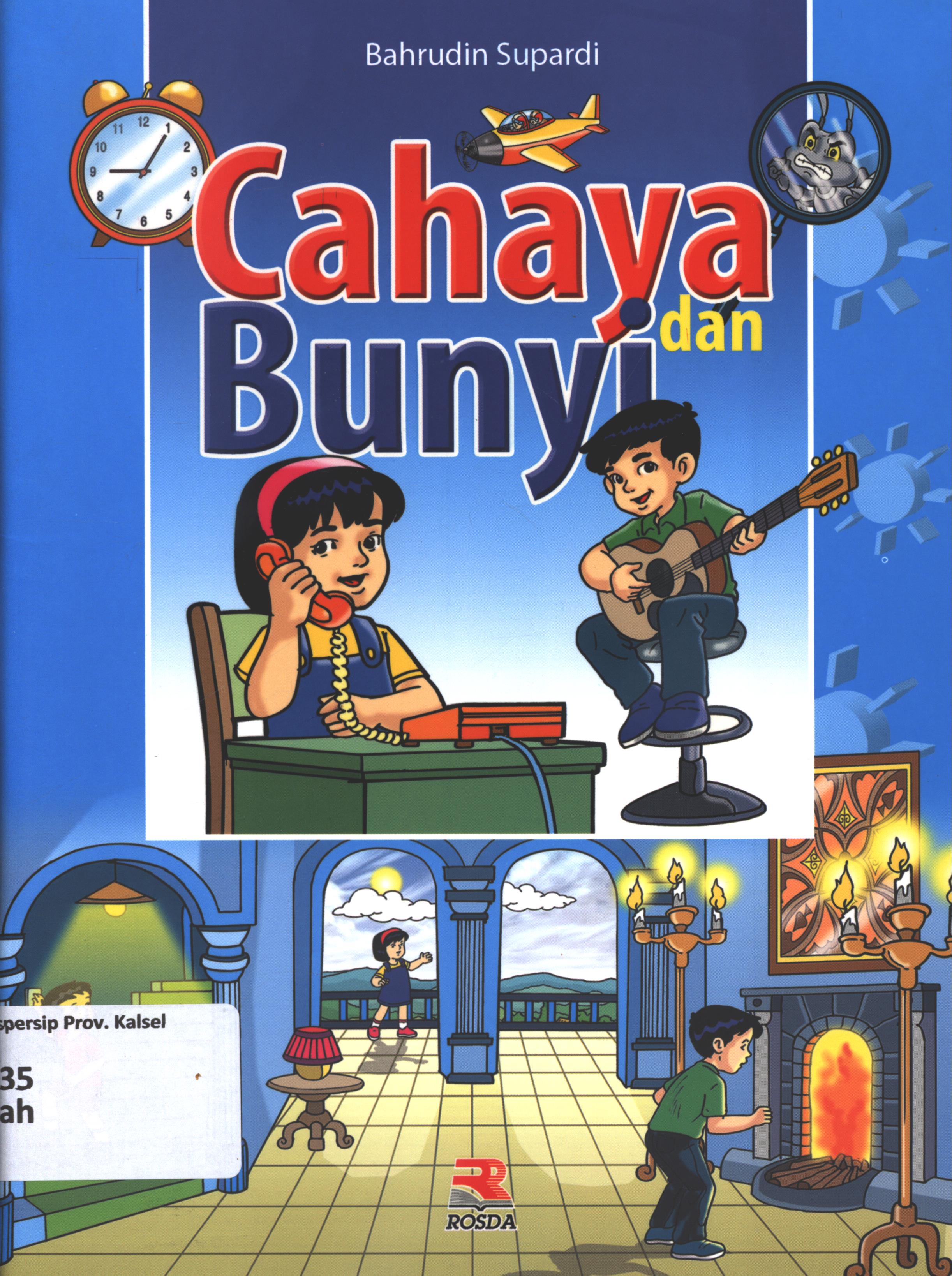 Cover Cahaya dan bunyi / Bahrudin Supardi