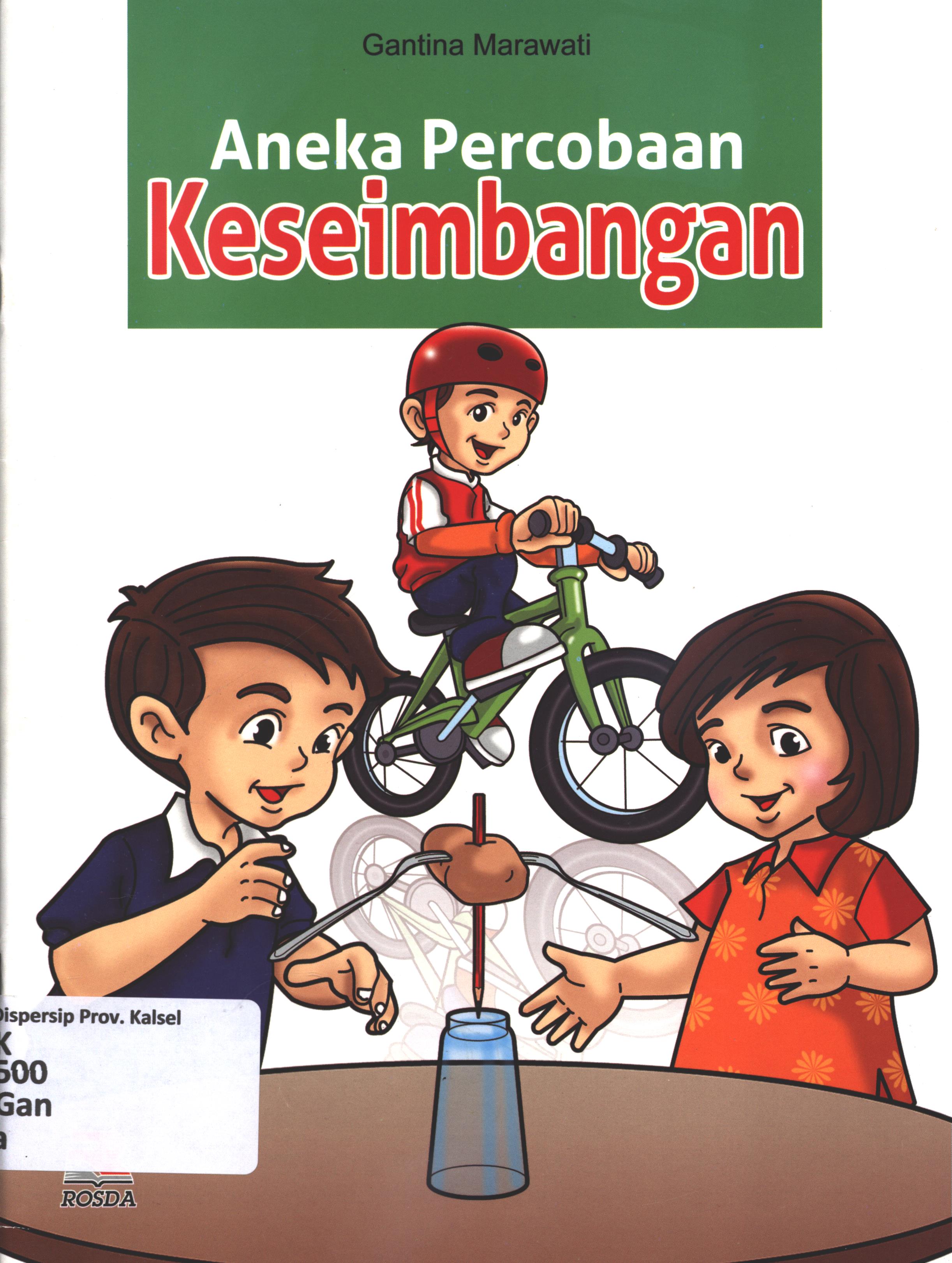 Cover Aneka percobaan keseimbangan / Gantina Marawati ; editor, Pipih Latifah