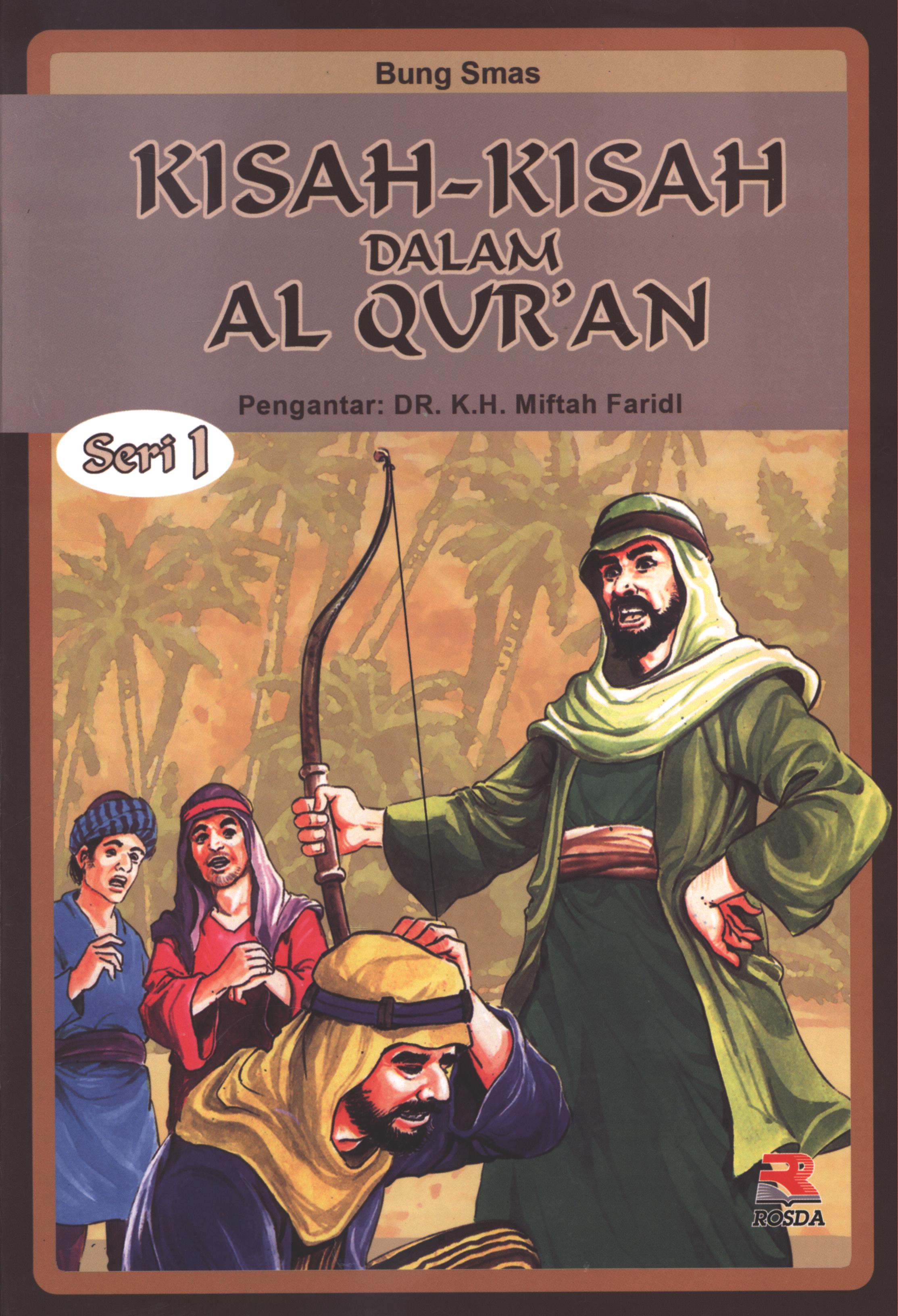 Cover Kisah-kisah dalam Al QUr'an 1 / Bung Smas ; editor, Cucu Cuanda dan Emi Kusmiati
