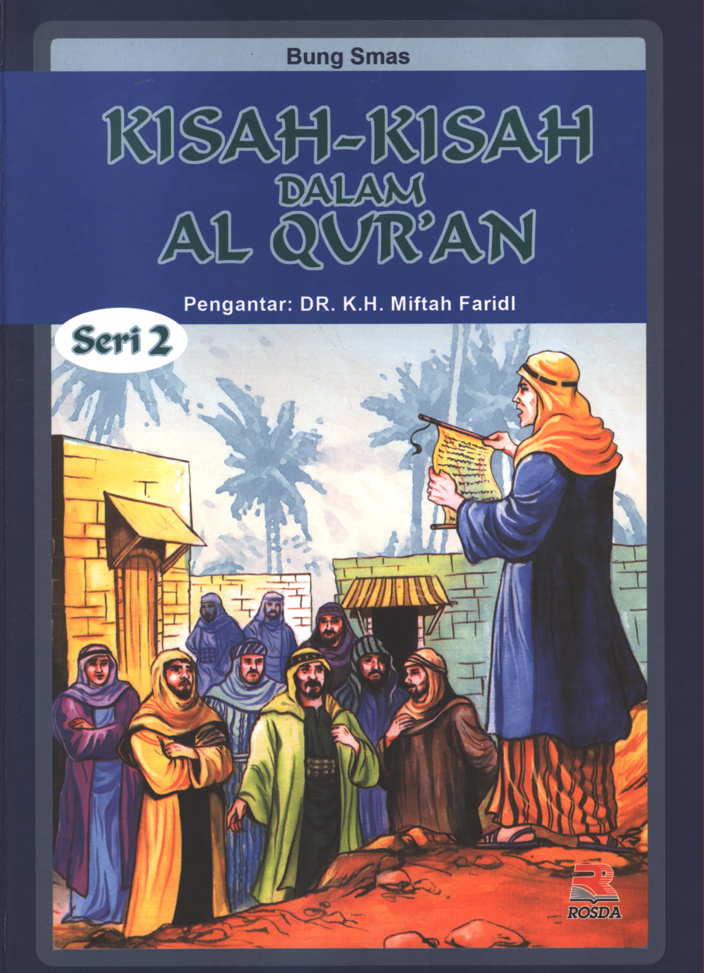 Cover Kisah-kisah dalam Al Qur'an 2 / Bung Smas ; editor, Cucu Cuanda dan Emi Kusmiati