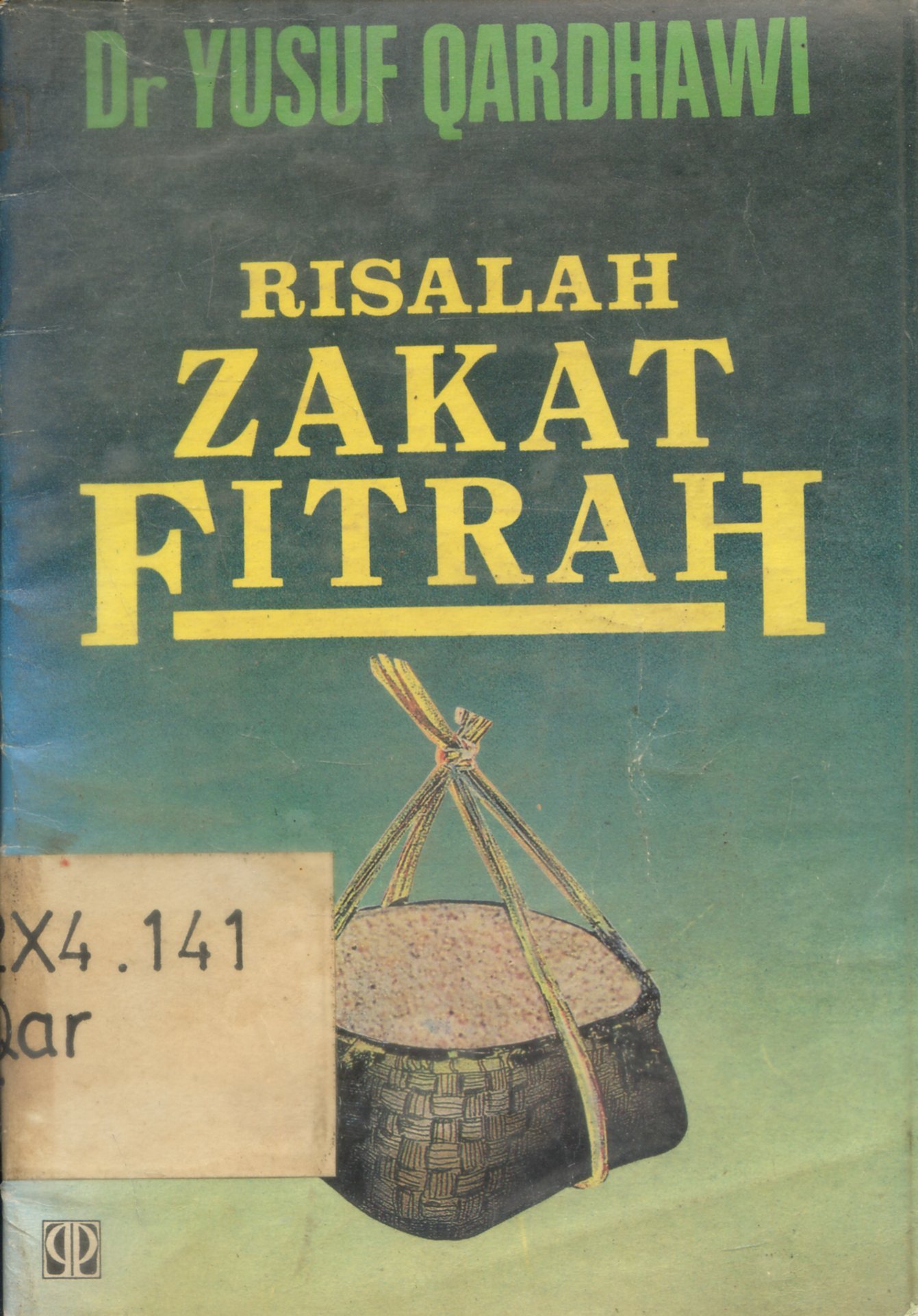 Cover Risalah zakat fitrah / Yusuf Qardhawi ; penerjemah, Zainuddin MZ