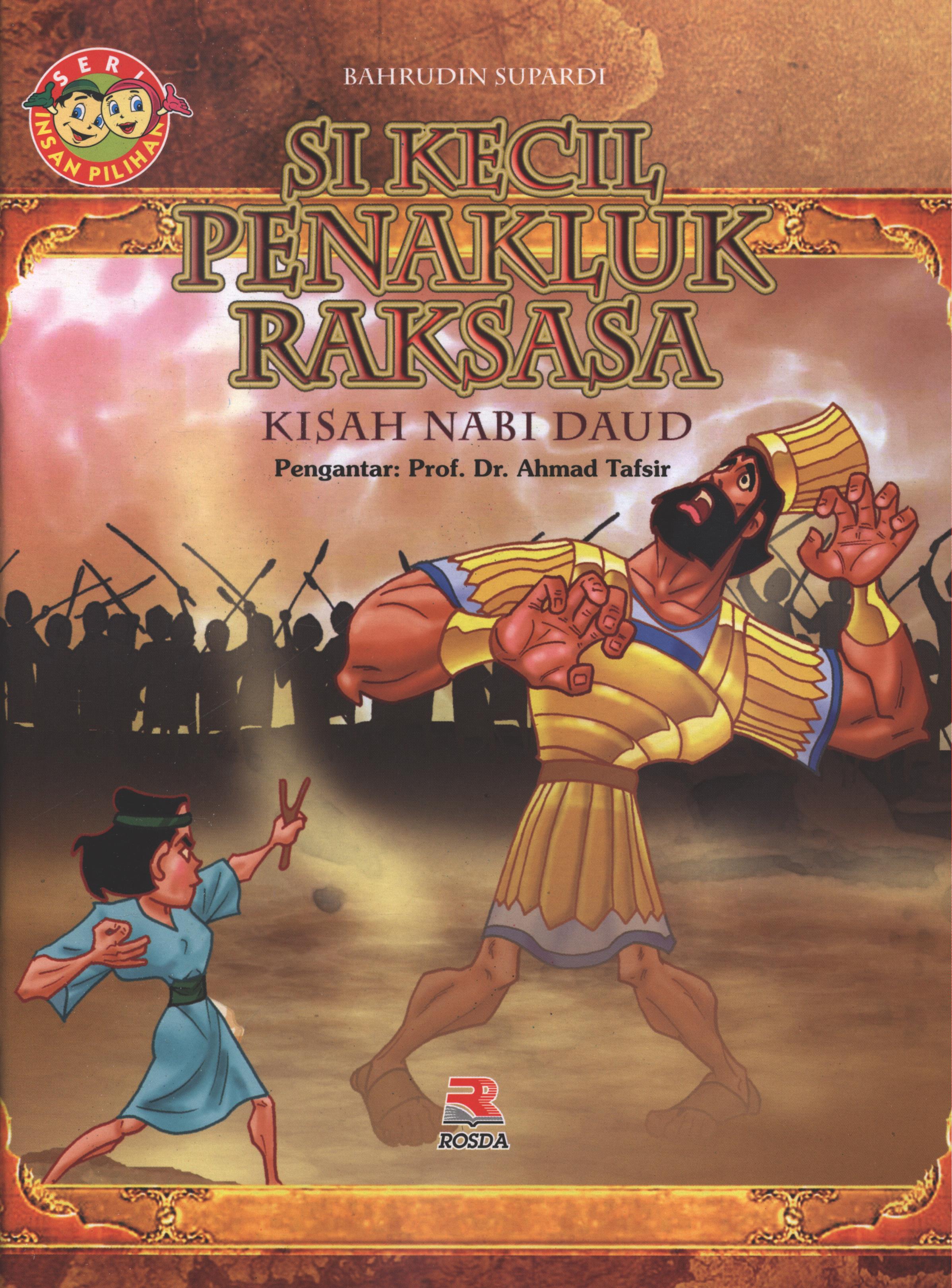 Cover Si kecil penakluk raksasa (kisah Nabi Daud) / Bahrudin Supardi