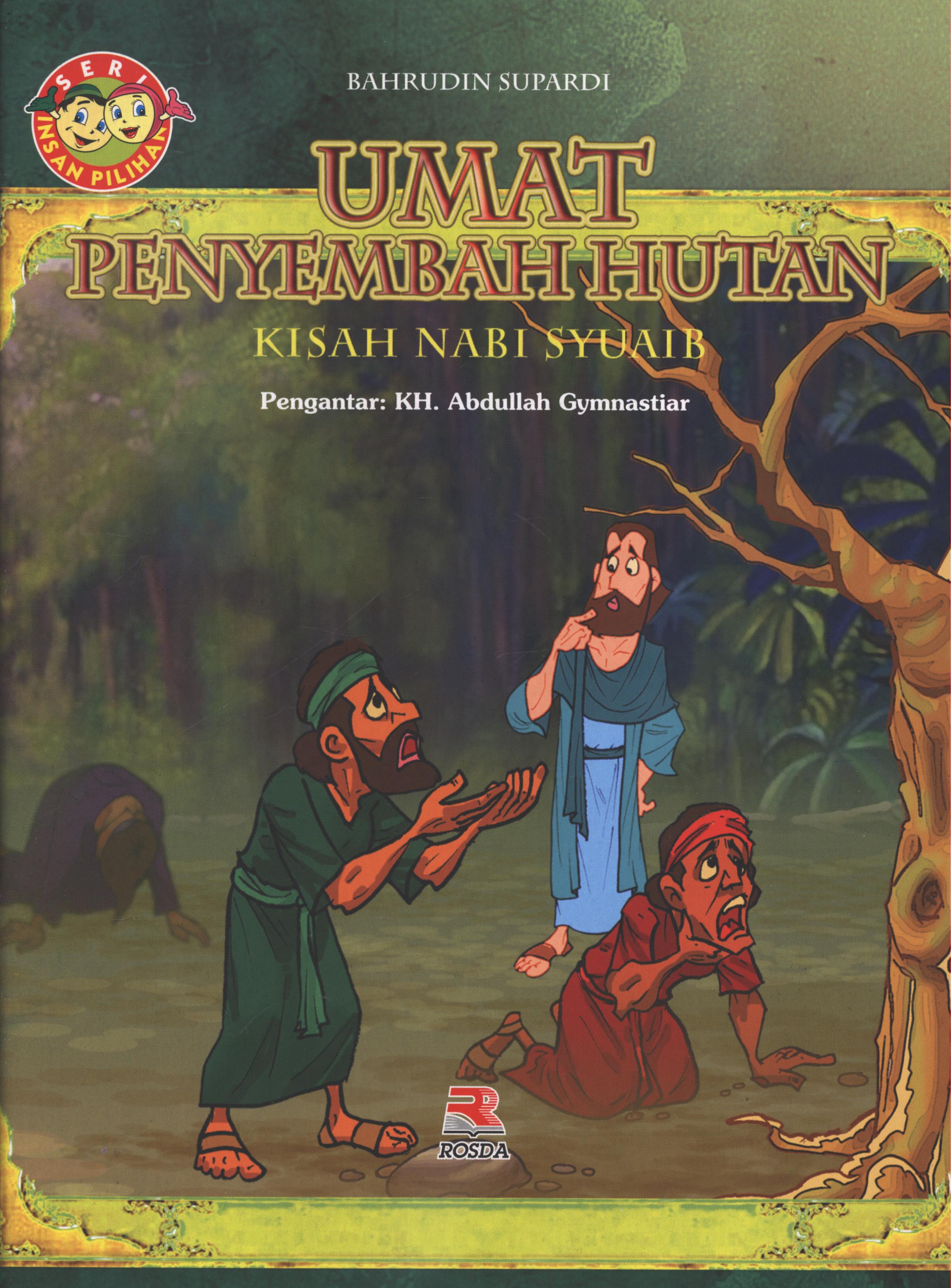 Cover Umat penyembah hutan (kisah Nabi Syuaib) / Bahrudin Supardi