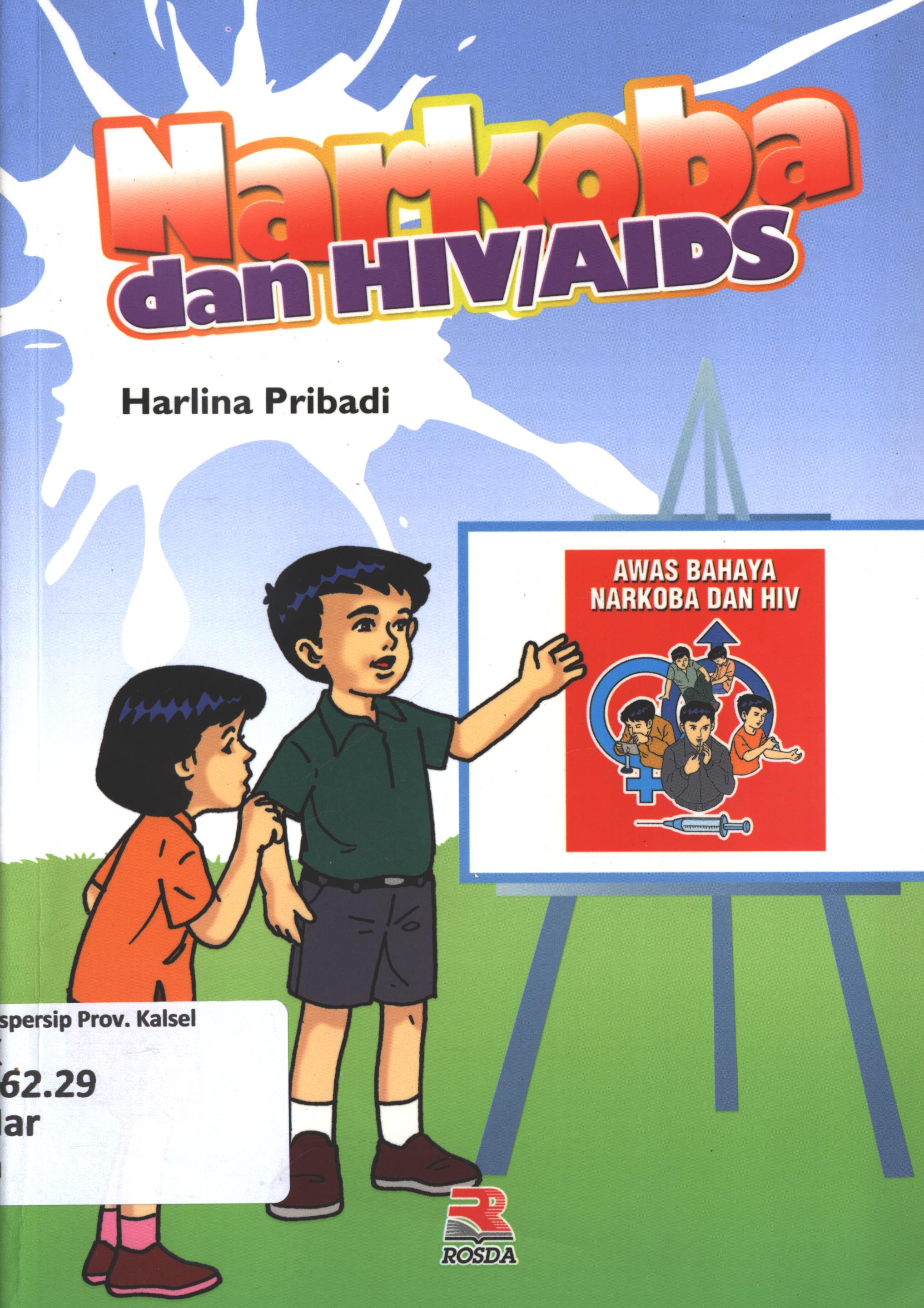 Cover Narkoba dan HIV / AIDS / Harlina Pribadi ; editor, Anang Solihin Wardan