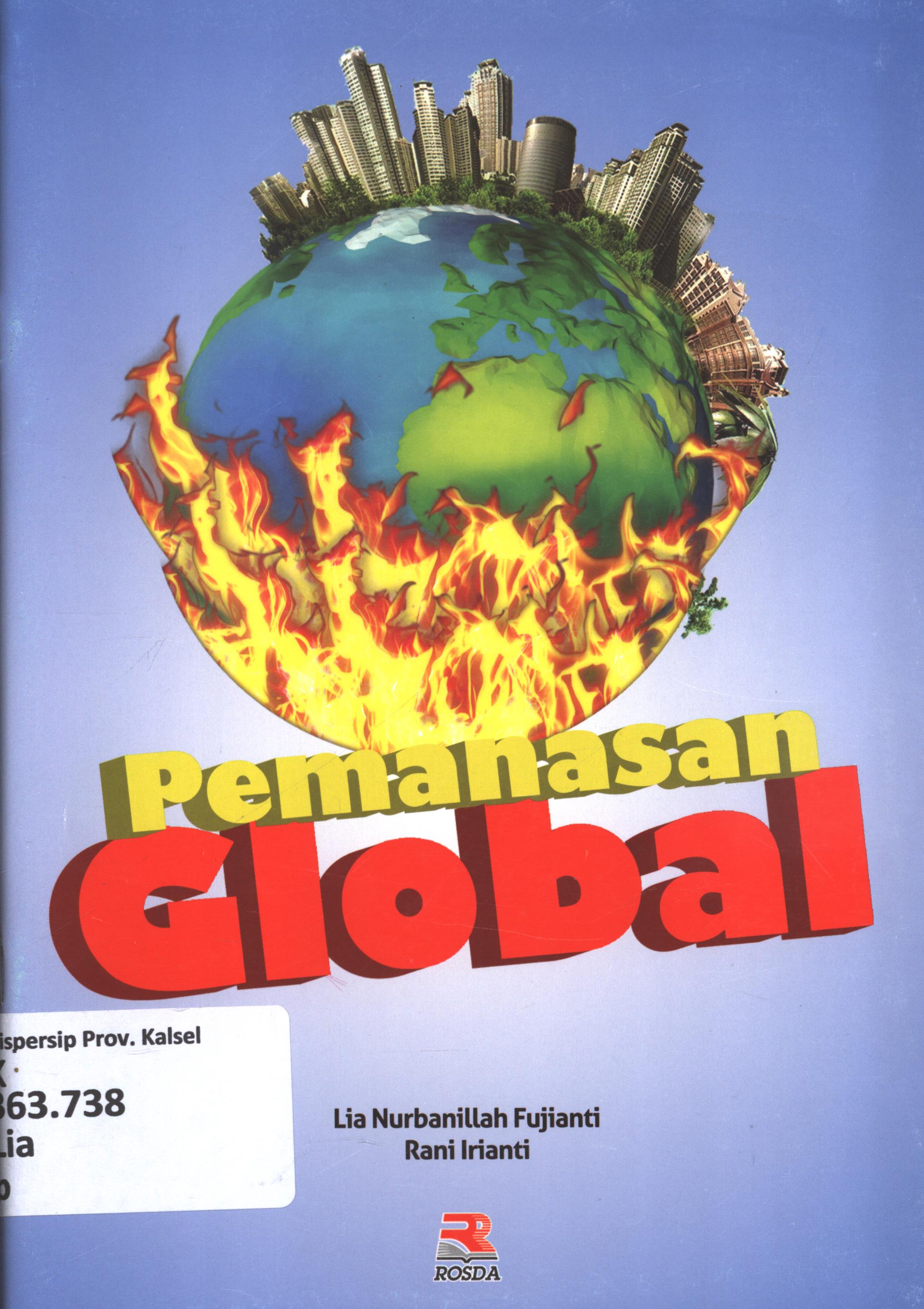 Cover Pemanasan global / Lia Nurbanillah Fujianti dan Rani Irianti ; editor, Engkus Kuswandi