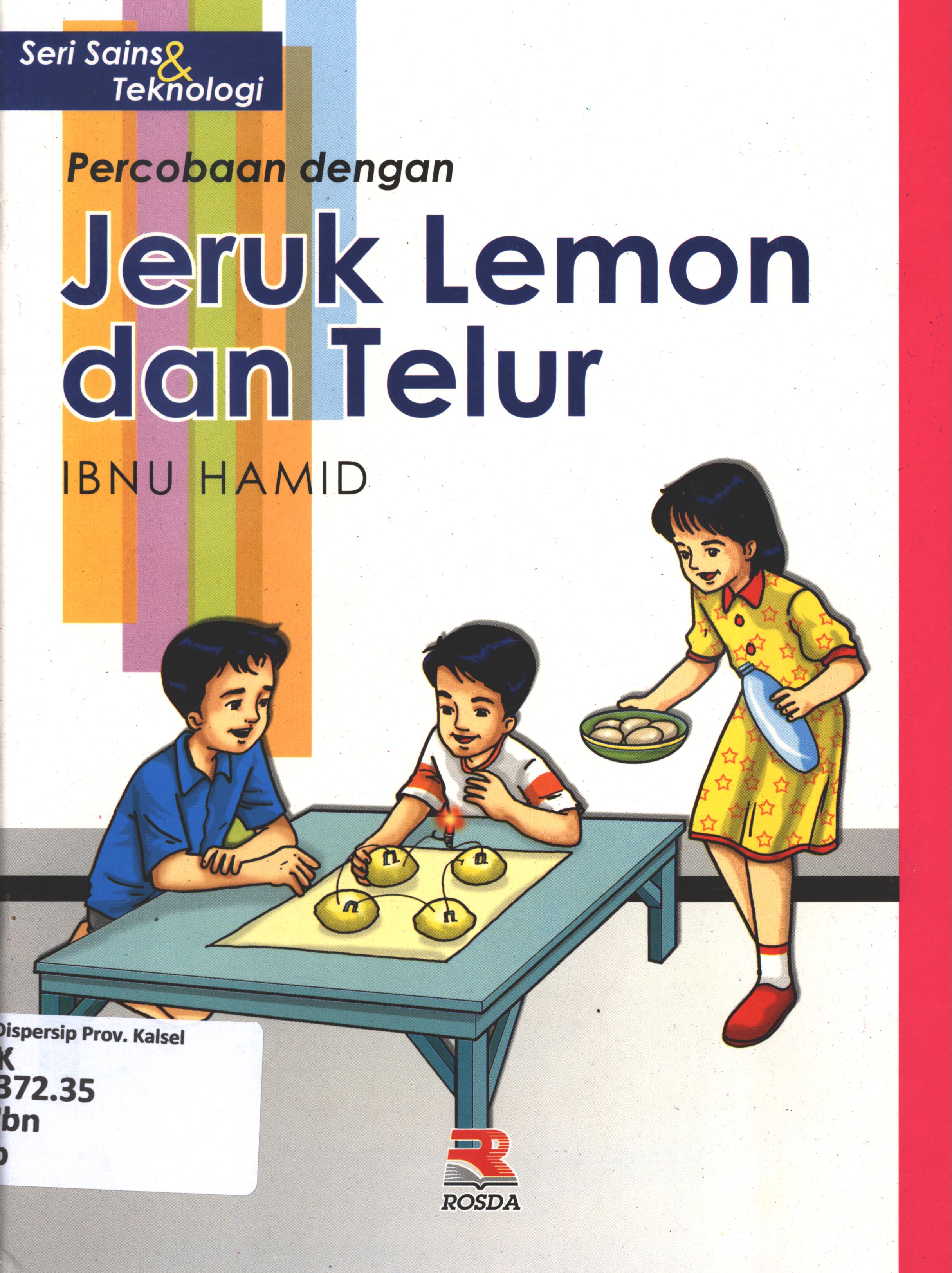Cover Percobaan dengan jeruk lemon dan telur / Ibnu Hamid ; editor, Iman Budiman