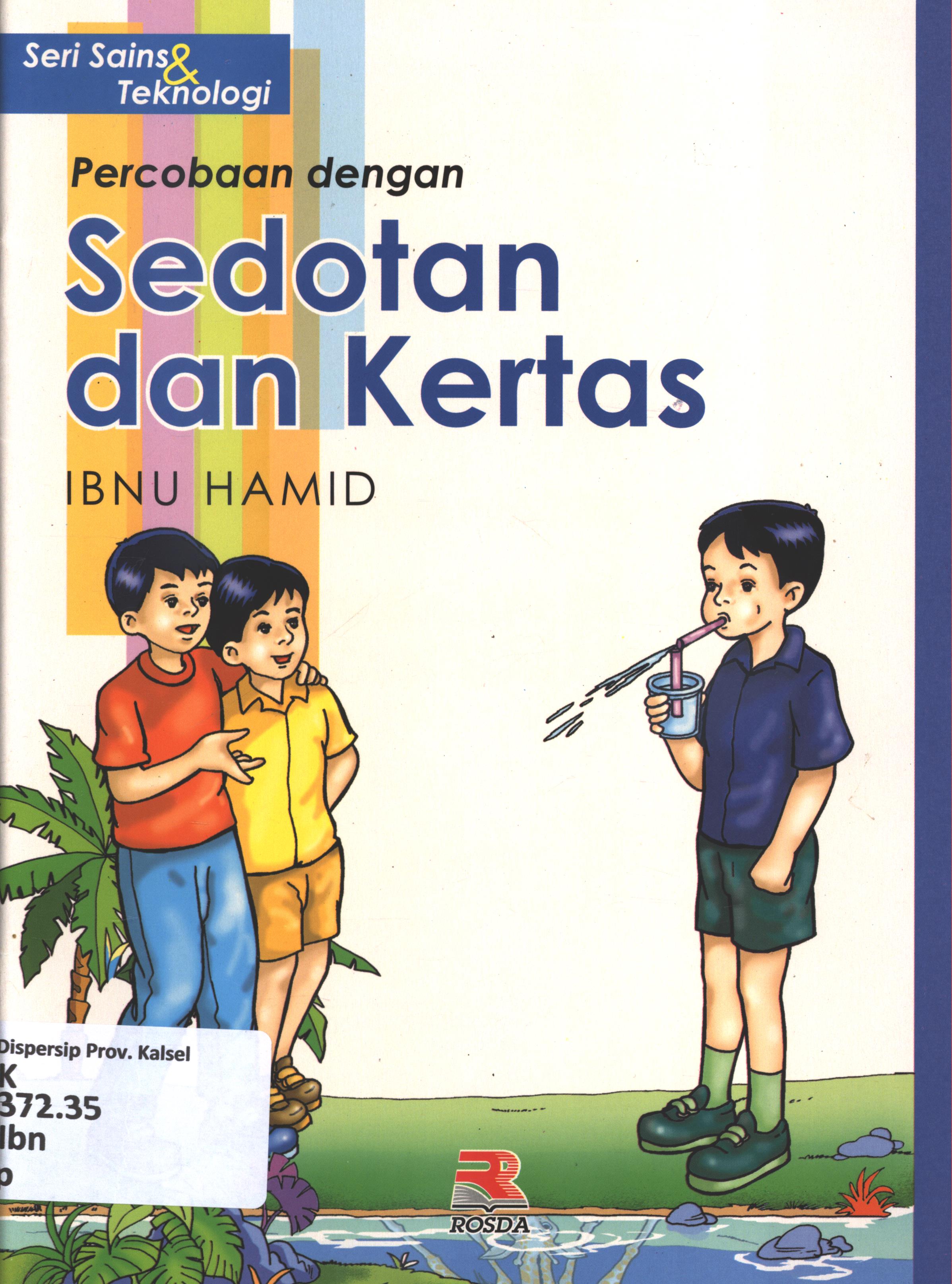 Cover Percobaan dengan sedotan dan kertas / Ibnu Hamid ; editor, Iman Budiman