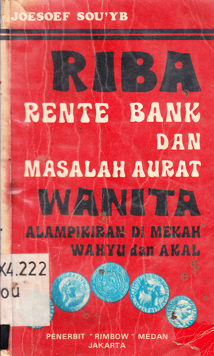 Cover Riba rente bank dan maslah aurat wanita alam pikiran di Mekah wahyu dan akal / Joesoef Sou'yb