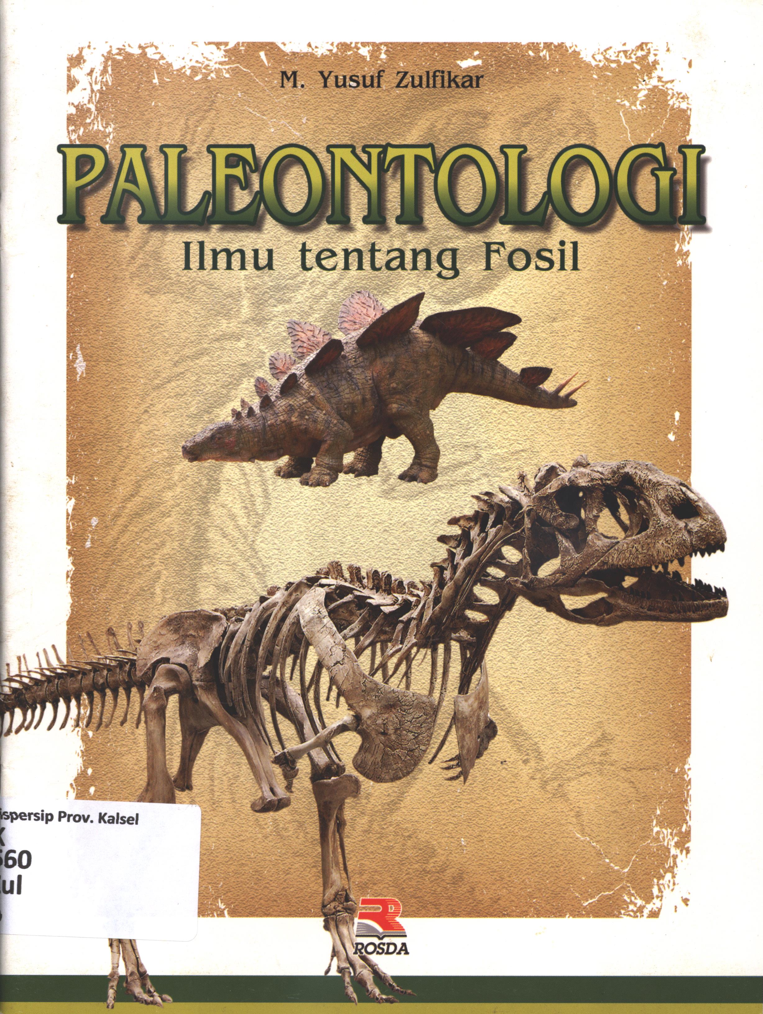 Cover PALEONTOLOGI (ilmu tentang fosil) / M. Yusuf Zulfikar ; editor, Pipih Latifah