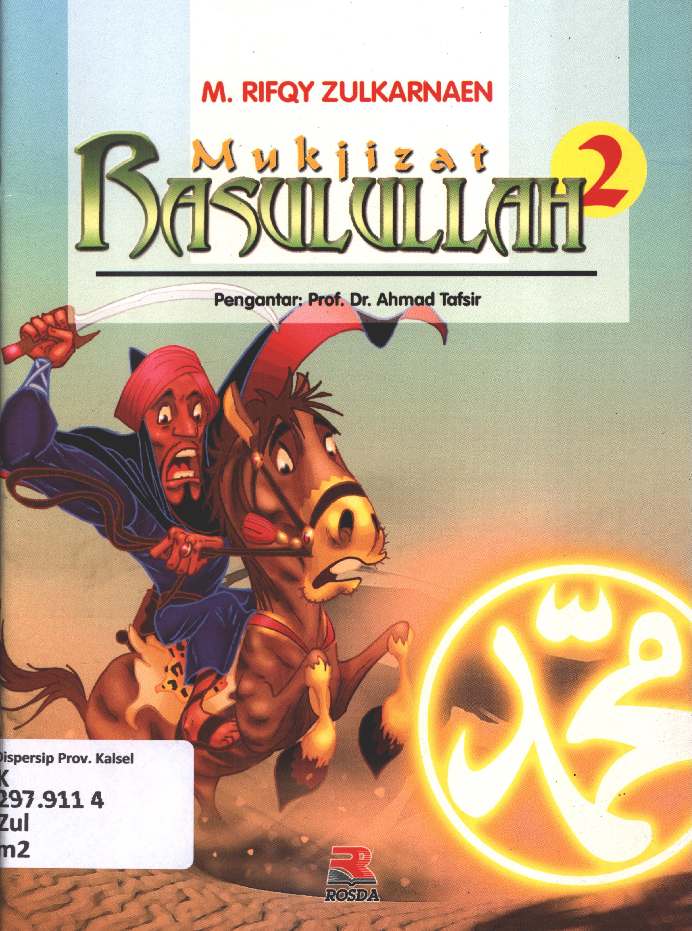 Cover Mukjizat rasulullah 2 / M. Rifqy Zulkarnaen