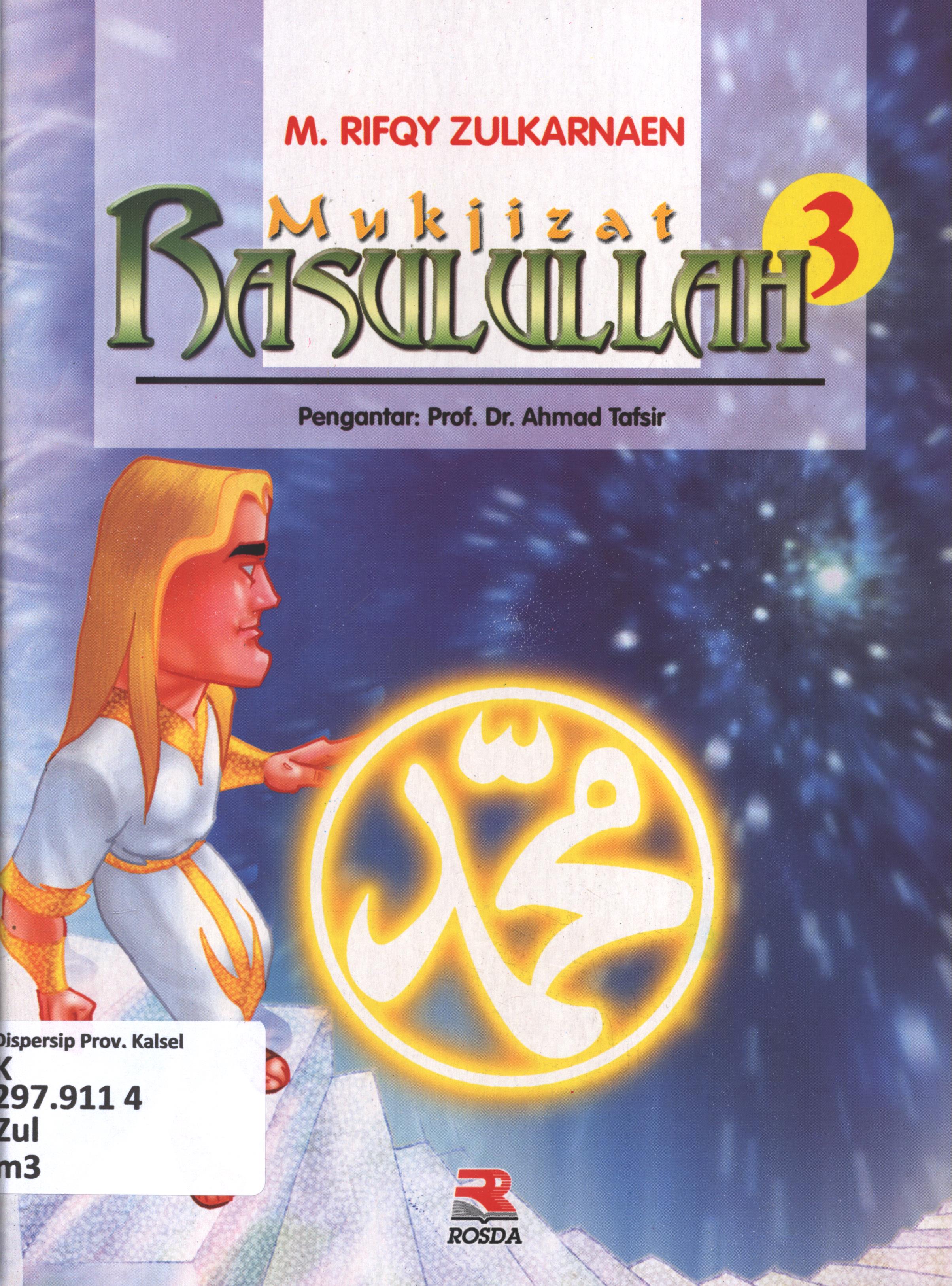 Cover Mukjizat rasulullah 3 / M. Rifqy Zulkarnaen