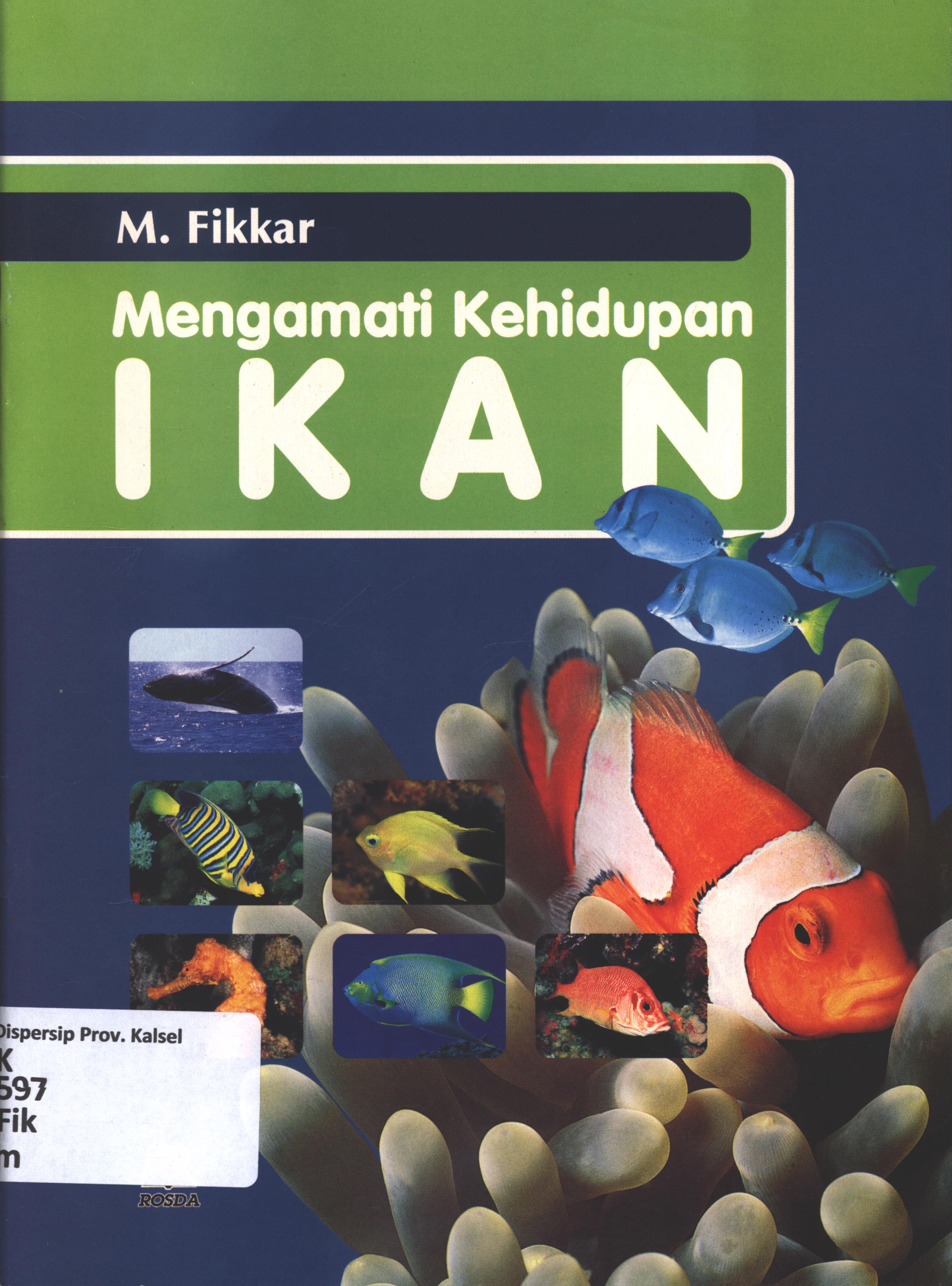 Cover Mengamati kehidupan ikan / M. Fikkar ; editor, Iman Budiman