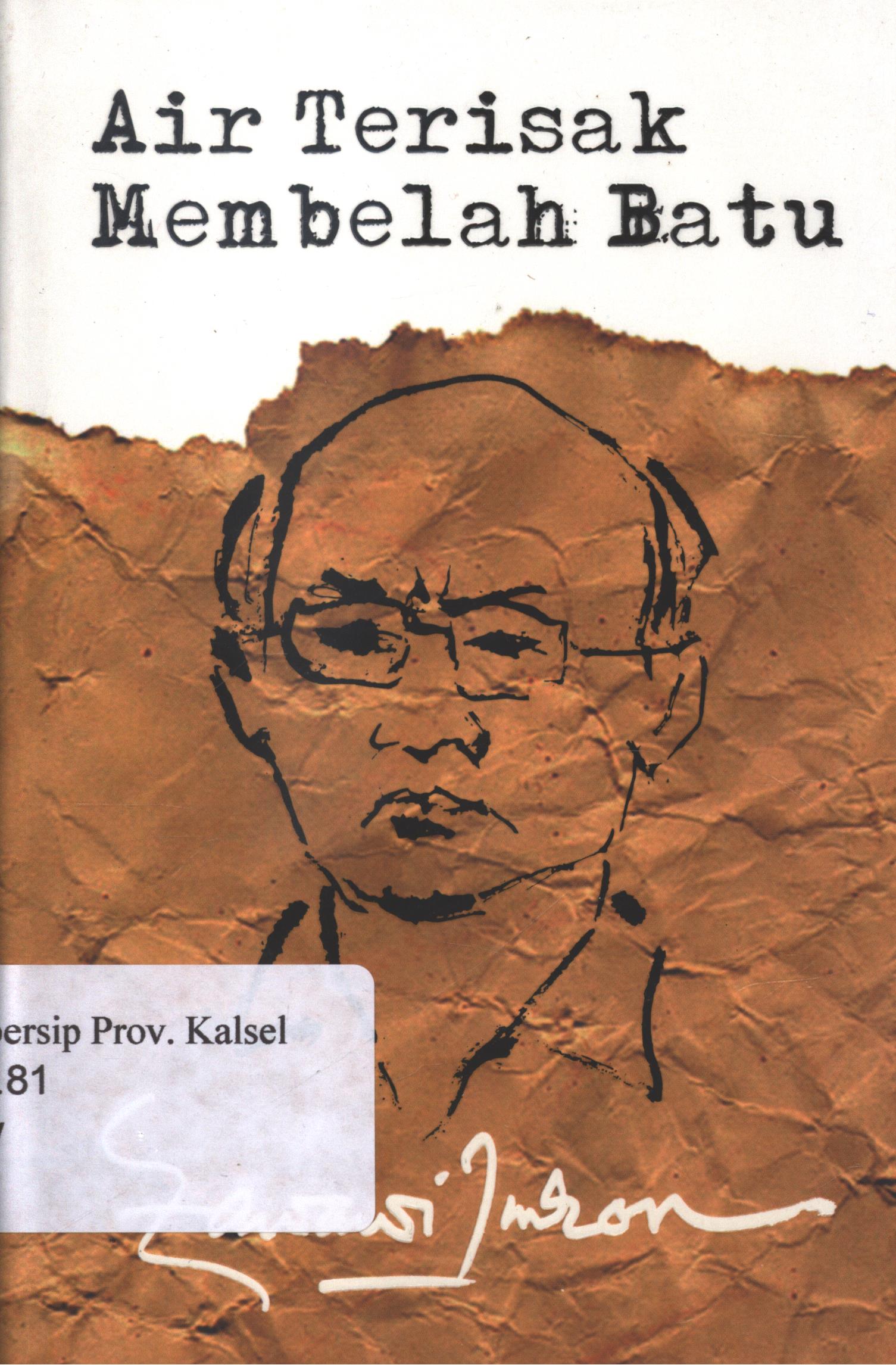 Cover Air terisak membelah batu / D. Zawawi Imron ; penyunting, Raudal Tanjung Banua