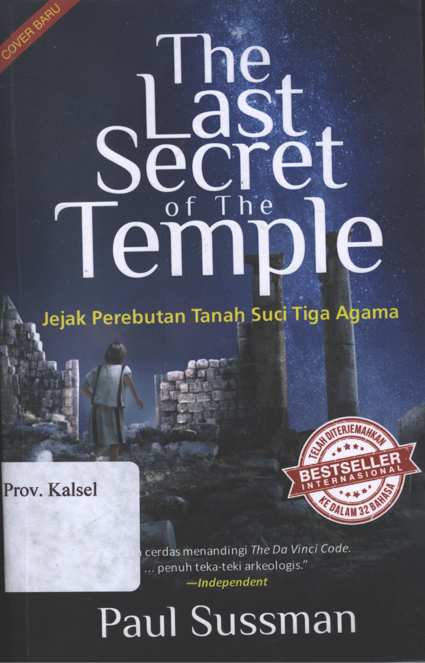 Cover The Last Secret Of The Temple / Paul Sussman ; Penerjemah, Ratih Ramelan, Editor, Aisyah