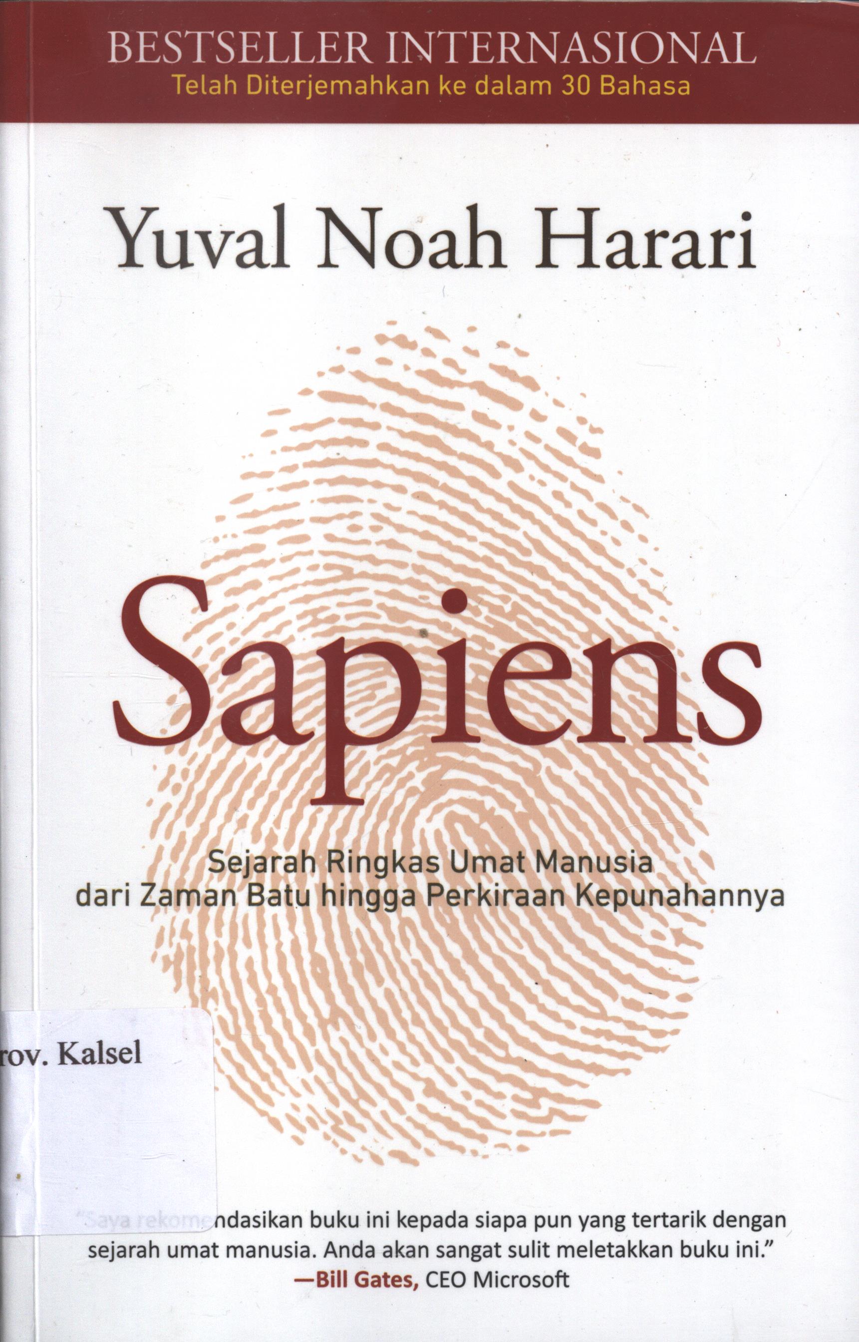 Cover Sapiens :  sejarah ringkas umat manusia dari zaman batu hingga perkiraan kepunahannya / Yuval Noval Harari ; penerjemah, Yanto Musthofa, editor, Nunung Wiyati