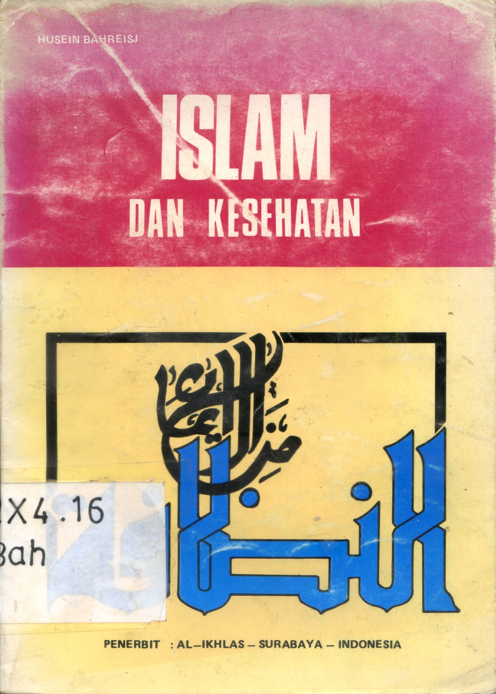 Cover Islam dan kesehatan / Husein Bahreij