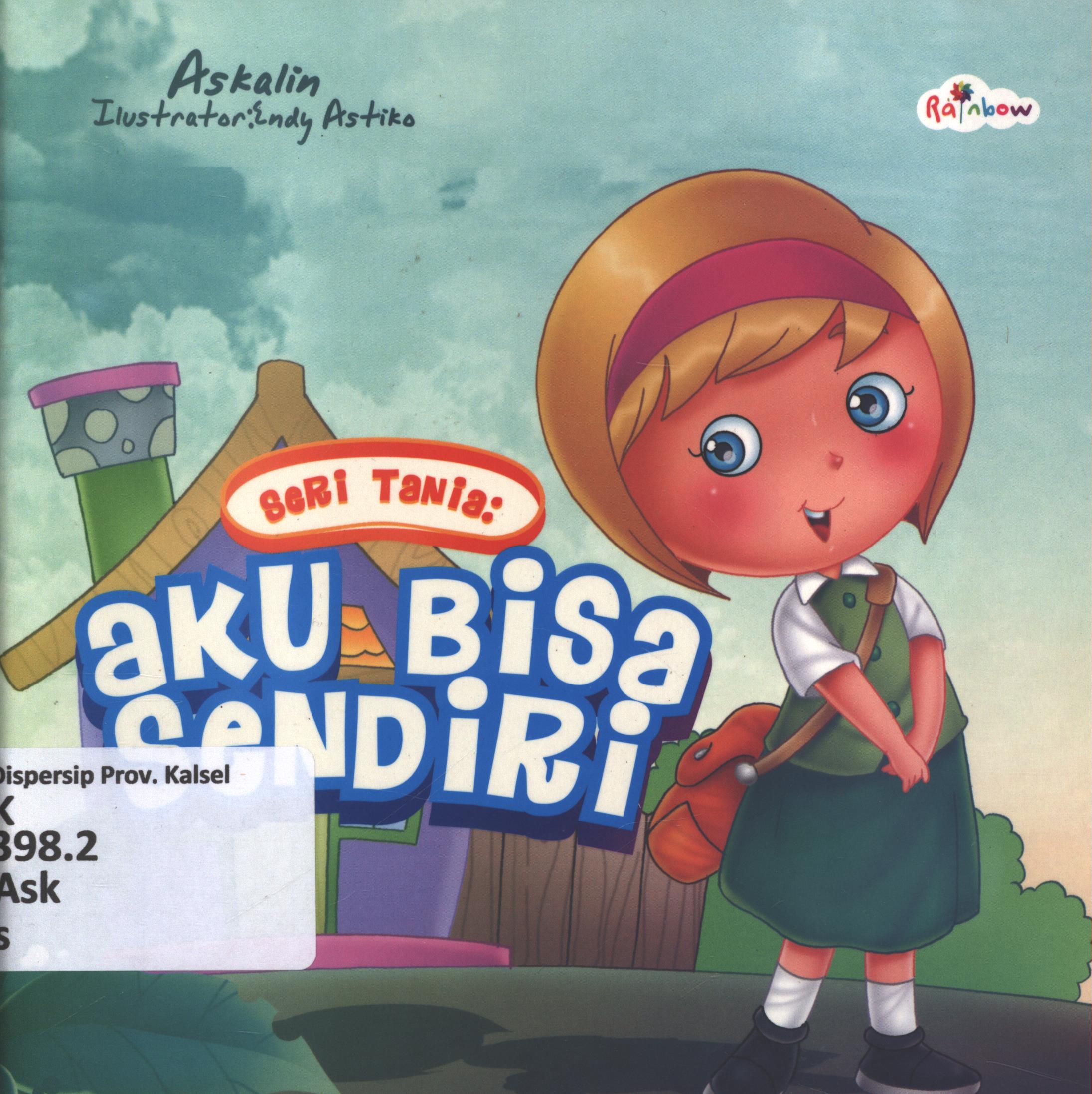 Cover Seri tania :  aku bisa sendiri / Askalin ; editor, Sisilia Triana Dewi.
