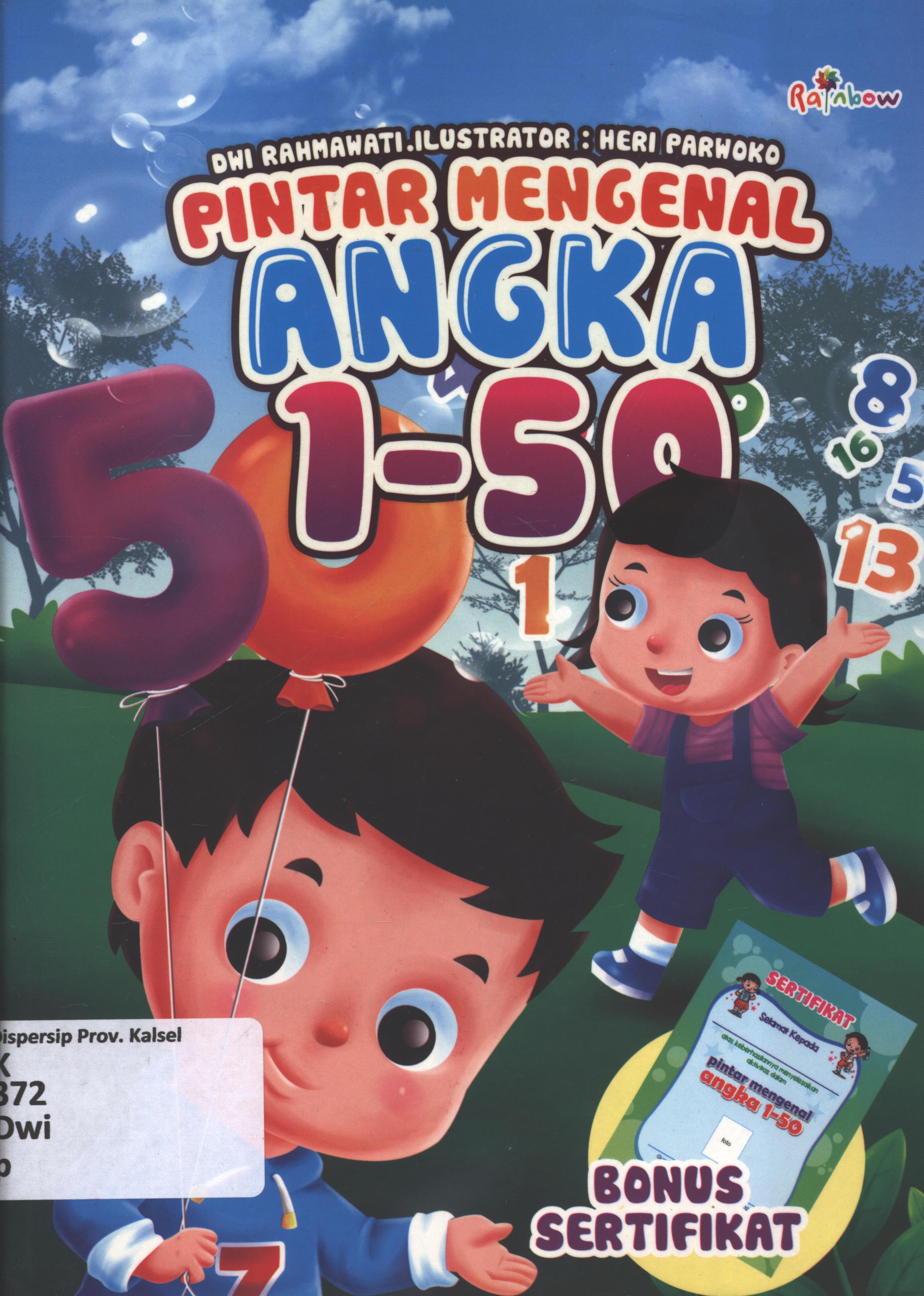 Cover Pintar mengenal angka 1-50 / Dwi Rahmawati ; editor, Yasintha Vita Wahyuningsih