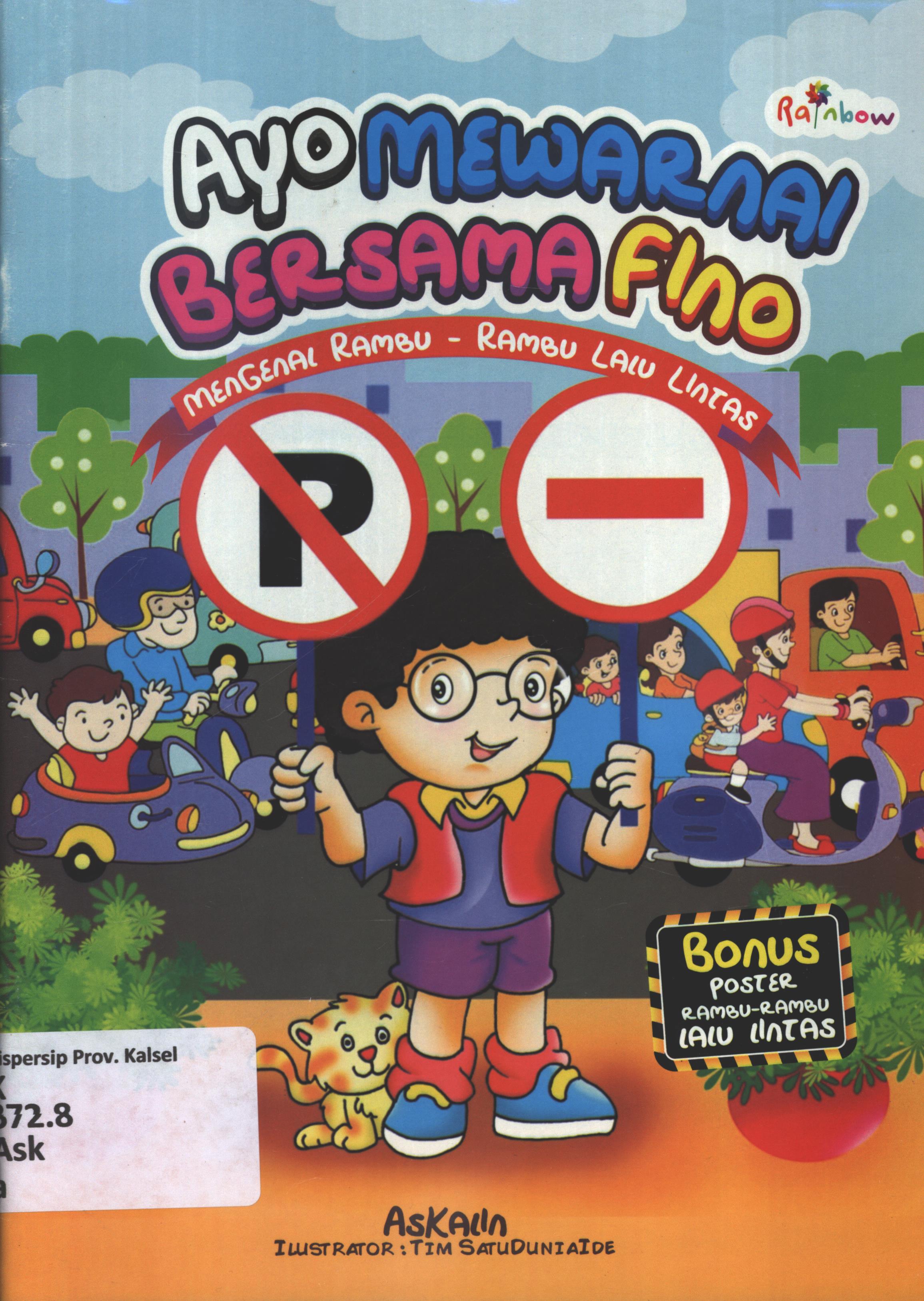 Cover Ayo mewarnai bersama Fino mengenal rambu-rambu lalu lintas ; editor, Sisilia Triana Dewi.