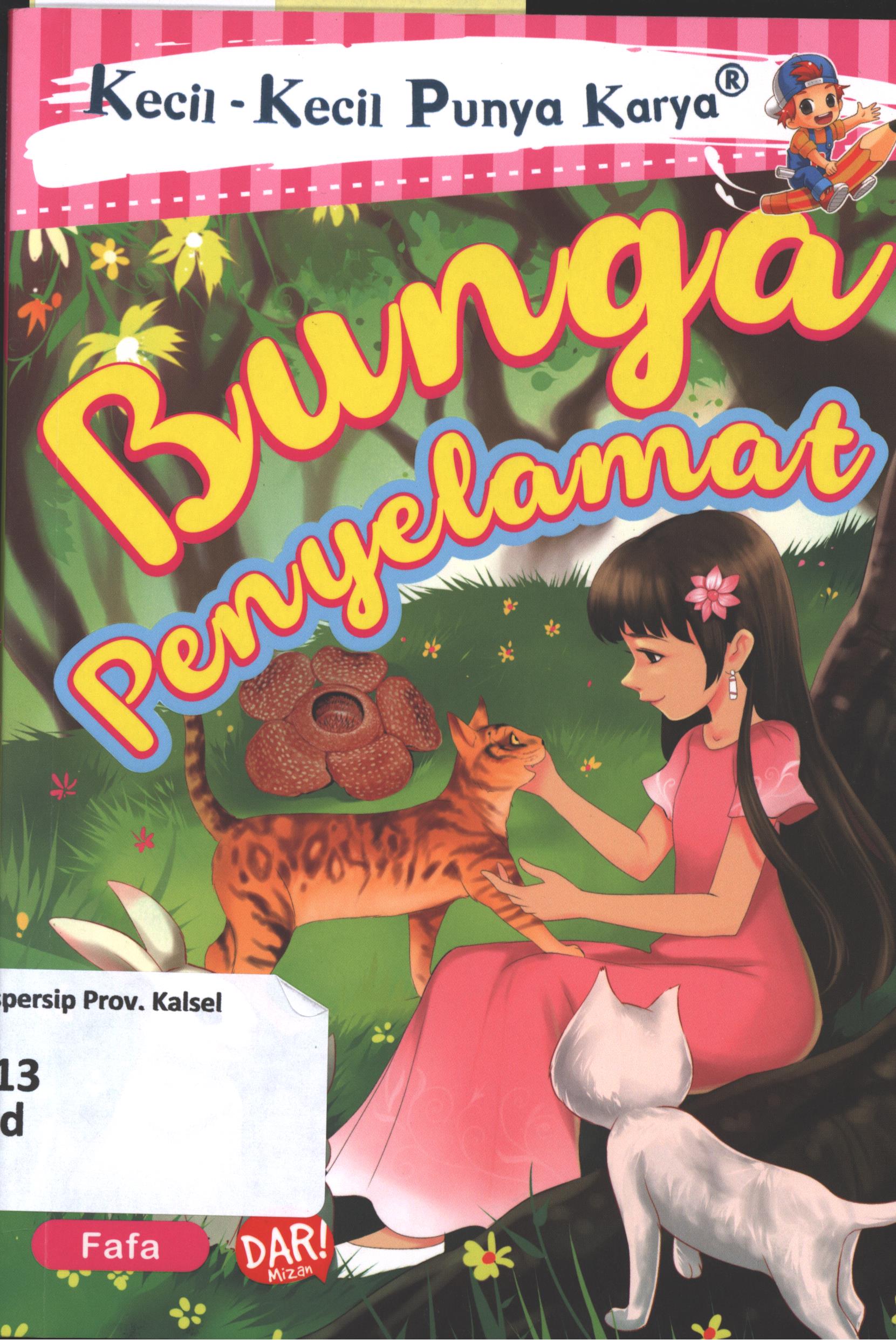 Cover Bunga penyelamat / Fida Zalfa Lathifah Yasmin ; penyunting, Dadan Ramadhan dan Huda Wahid
