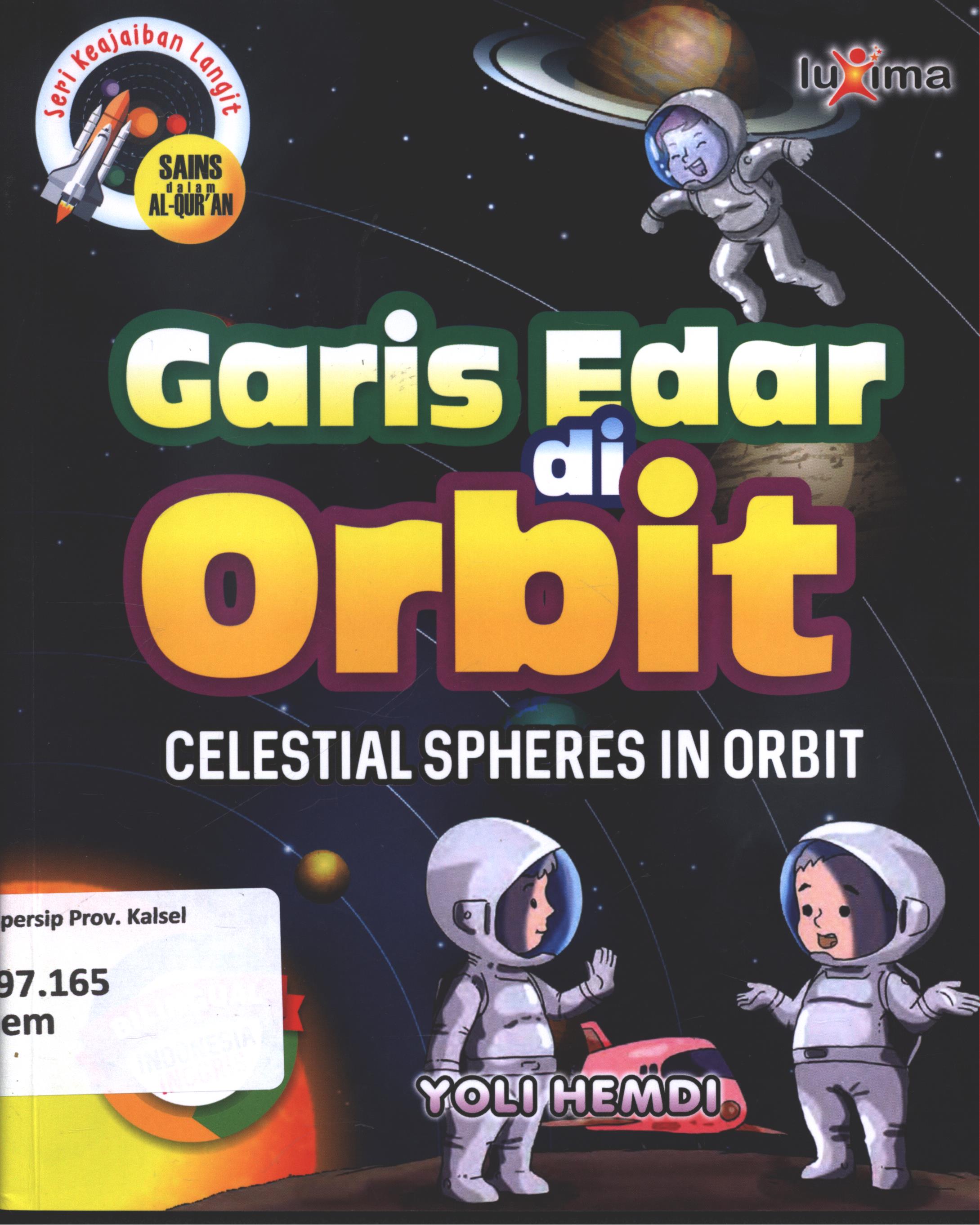 Cover Garis edar di orbit ( Celestial spheres in orbit ) / Yoli Hemdi ; editor, Arif Anggoro ; penerjemah, Nur Lailatur Rofiah